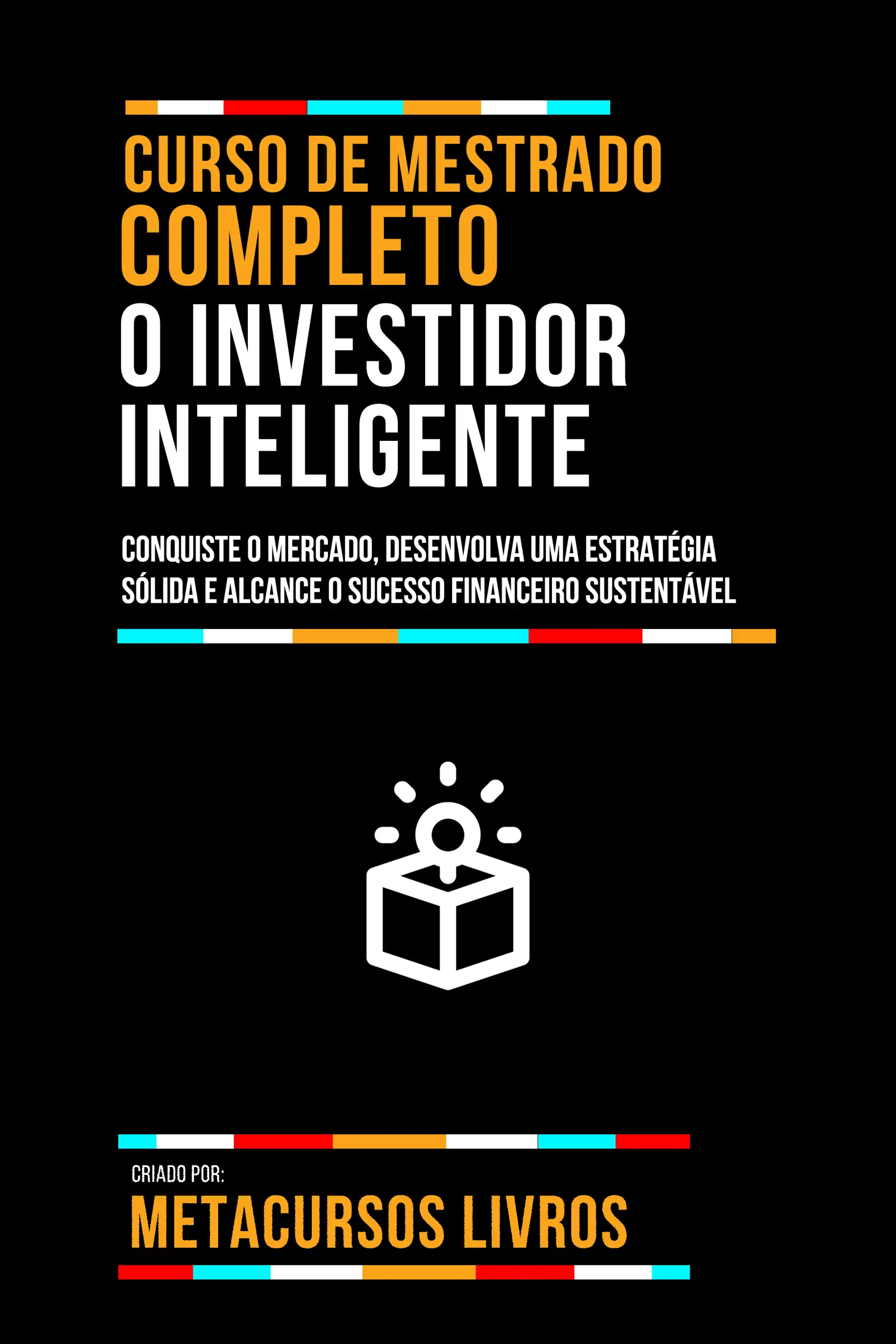 Curso De Mestrado Completo O Investidor Inteligente