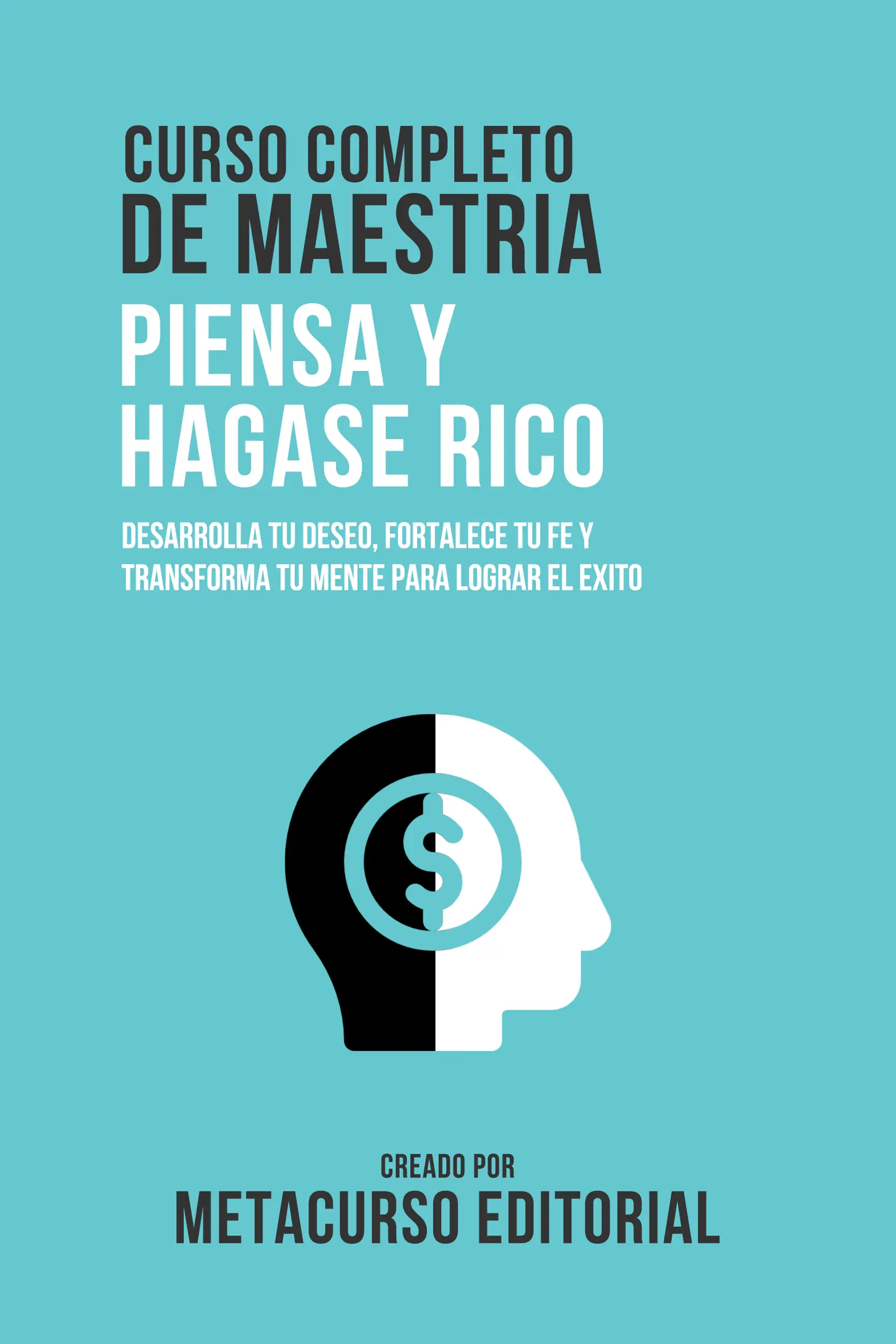Curso Completo De Maestria Piensa Y Hagase Rico