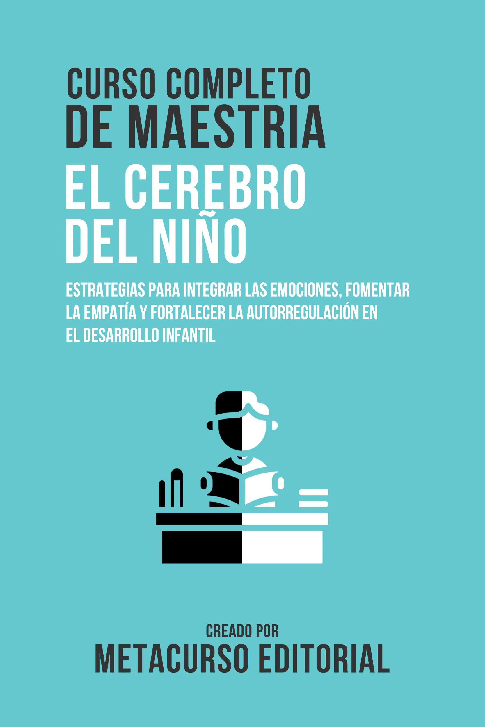 Curso Completo De Maestria El Cerebro Del Niño