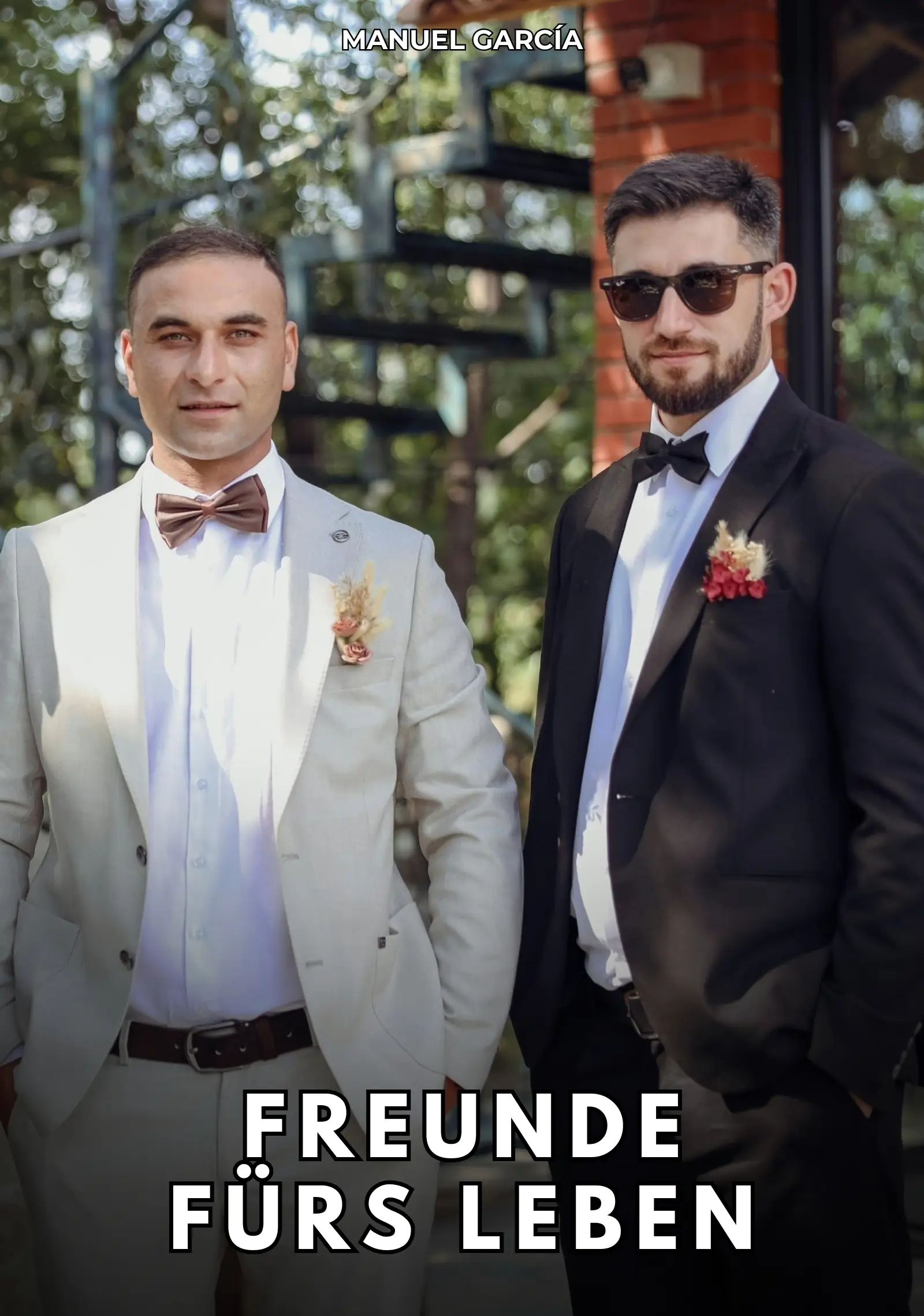 Freunde fürs Leben