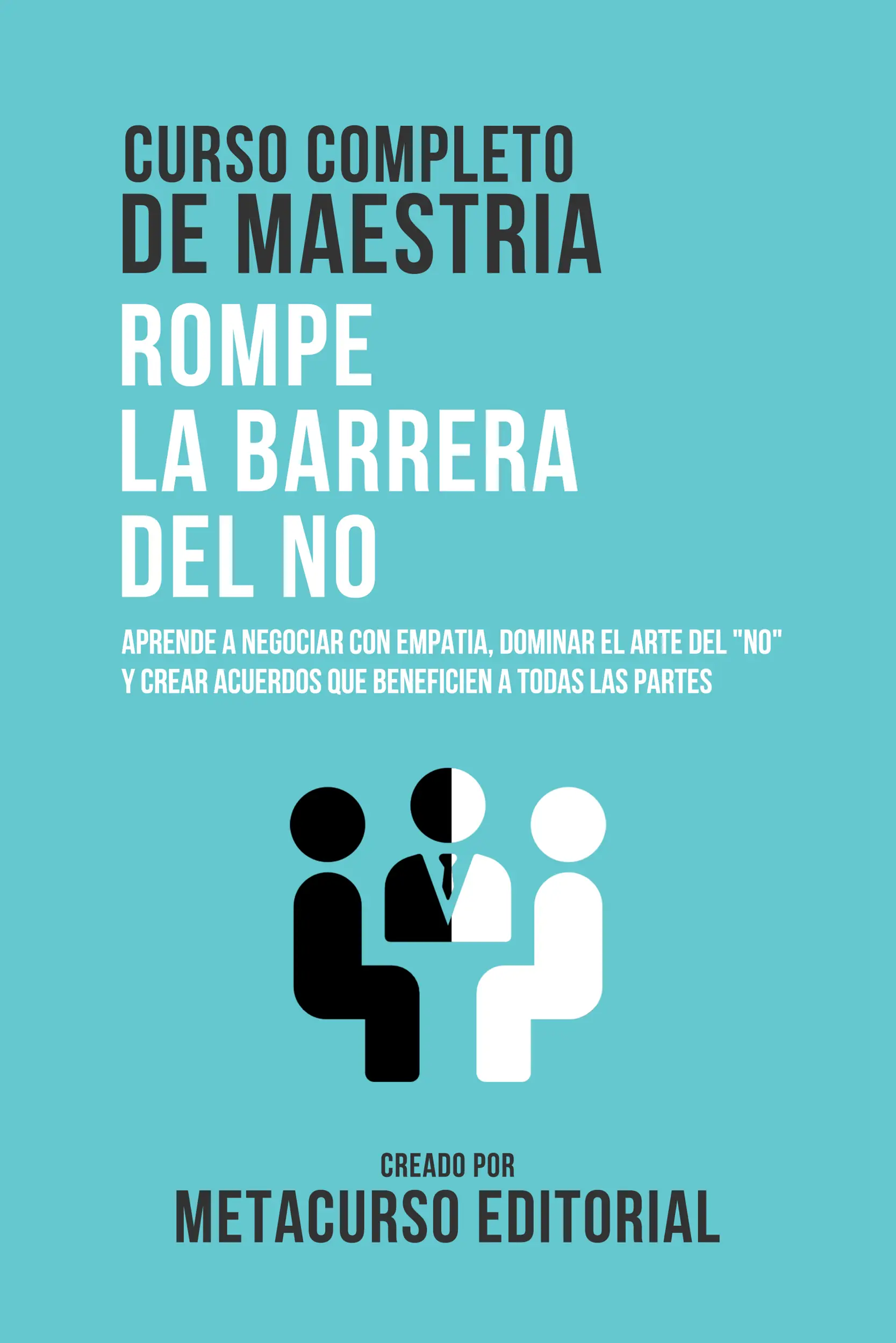 Curso Completo De Maestria Rompe La Barrera Del No