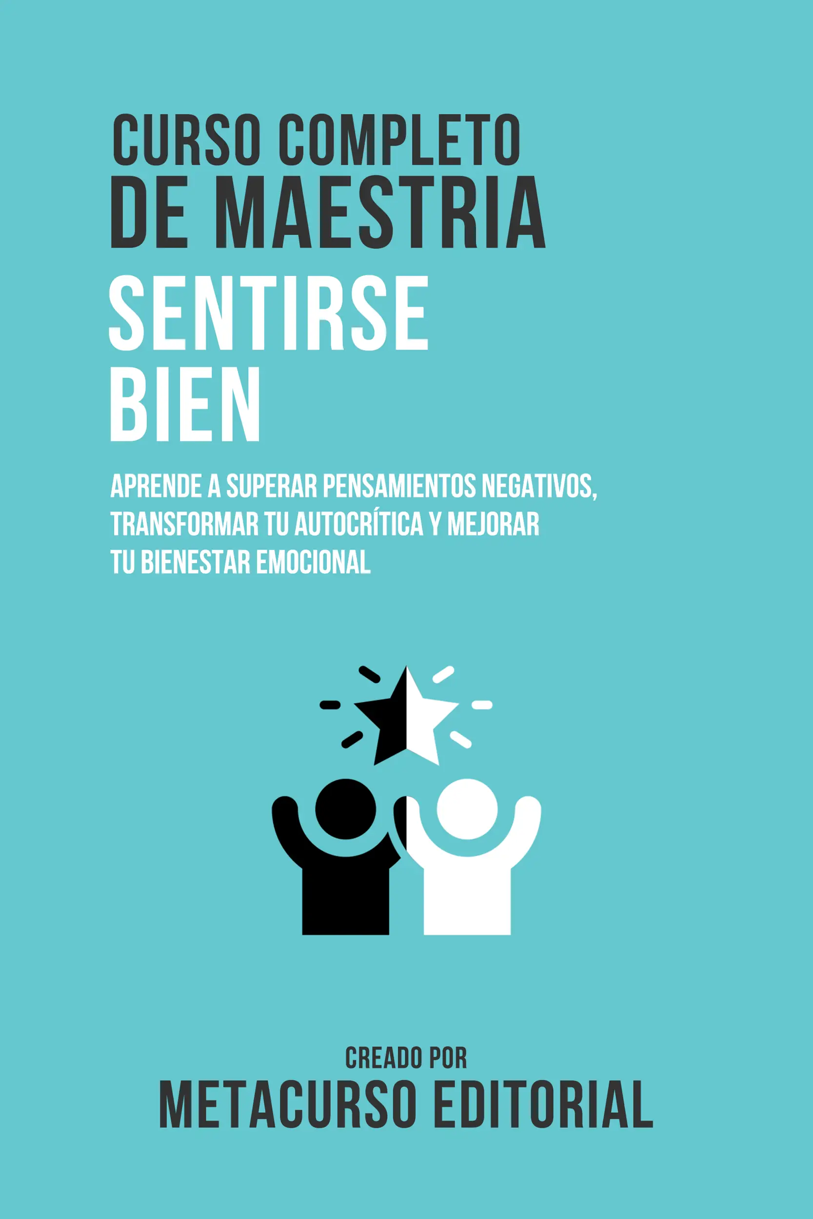 Curso Completo De Maestria Sentirse Bien