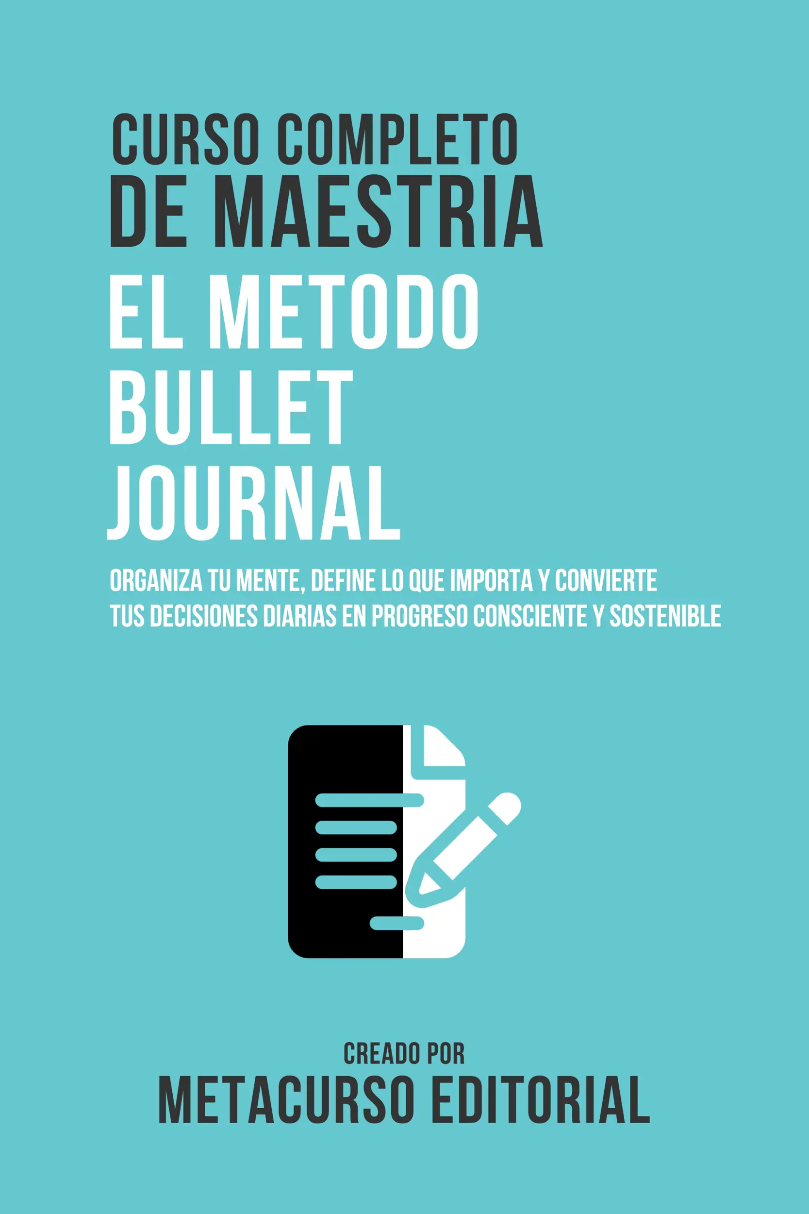 Curso Completo De Maestria El Metodo Bullet Journal
