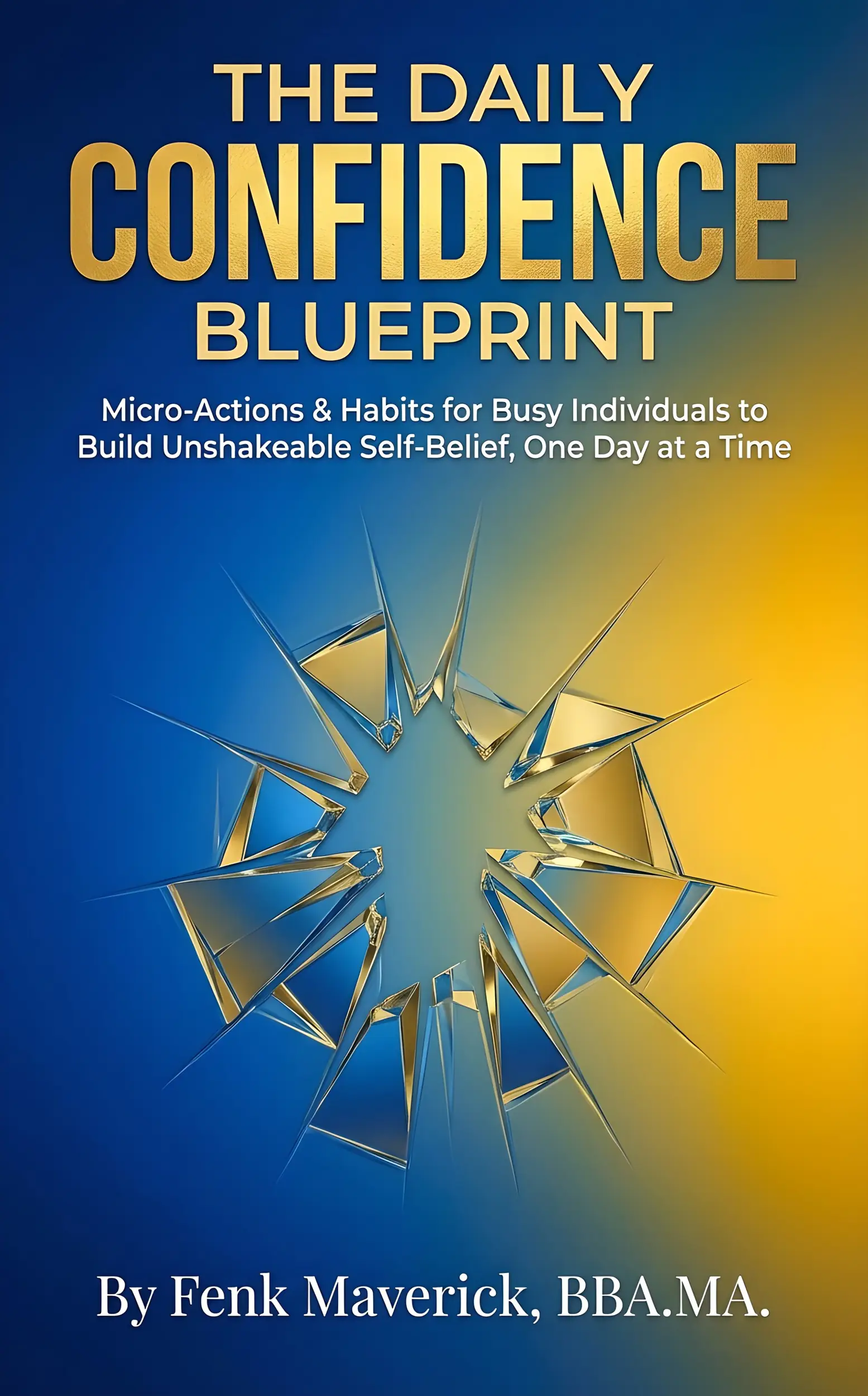 The Daily Confidence Blueprint