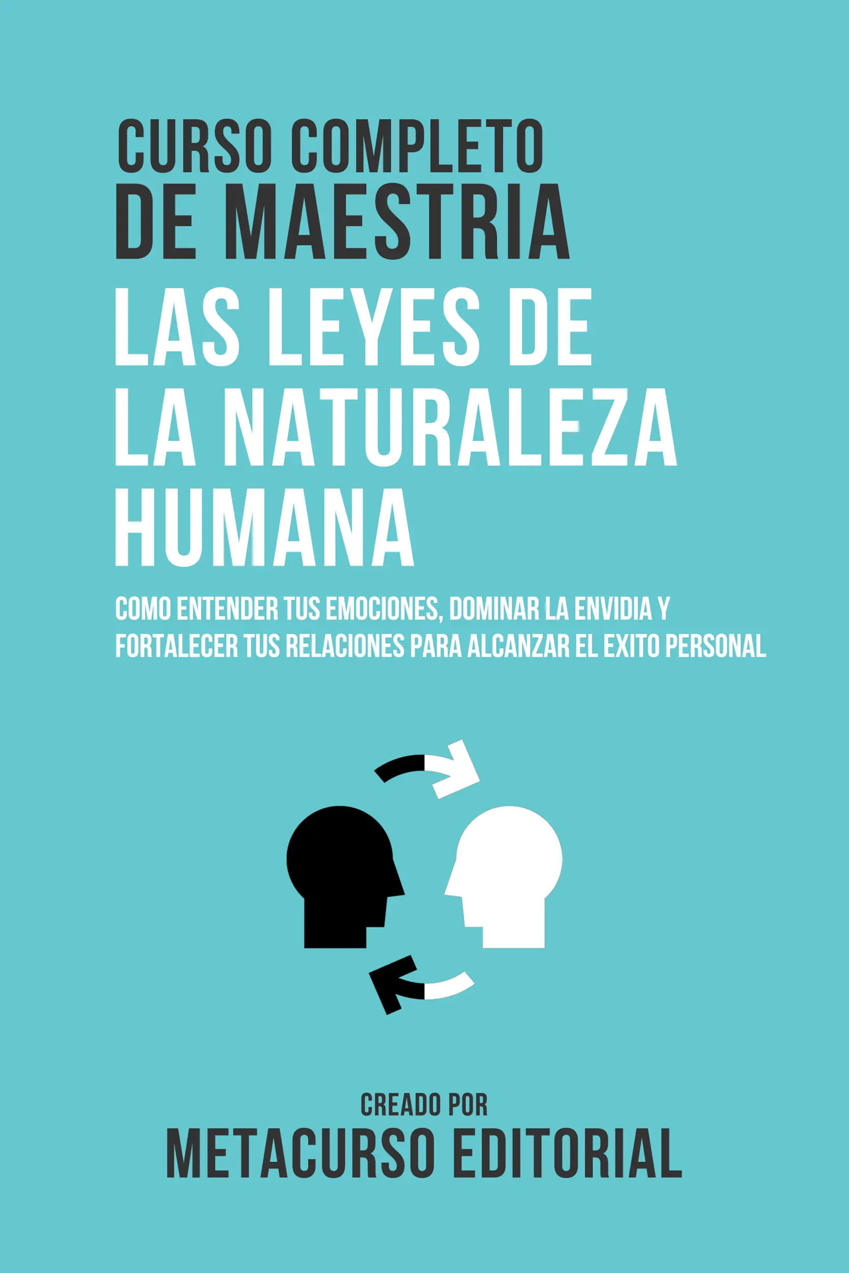 Curso Completo De Maestria Las Leyes De La Naturaleza Humana