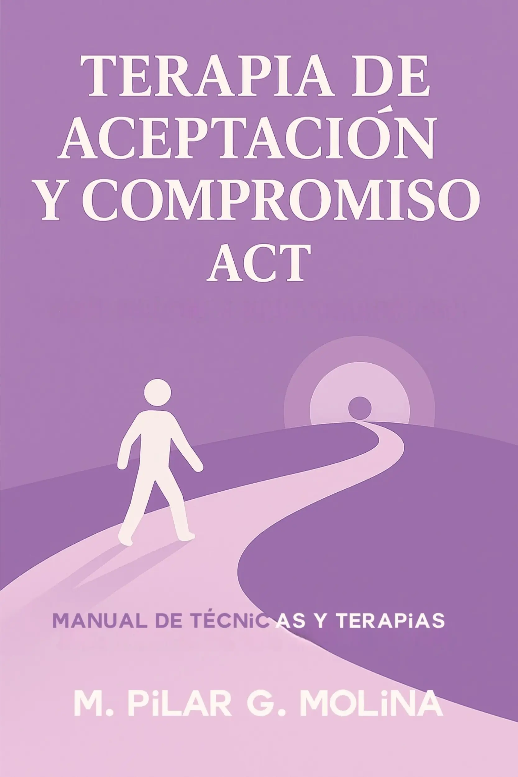 Terapia de Aceptación y Compromiso ACT