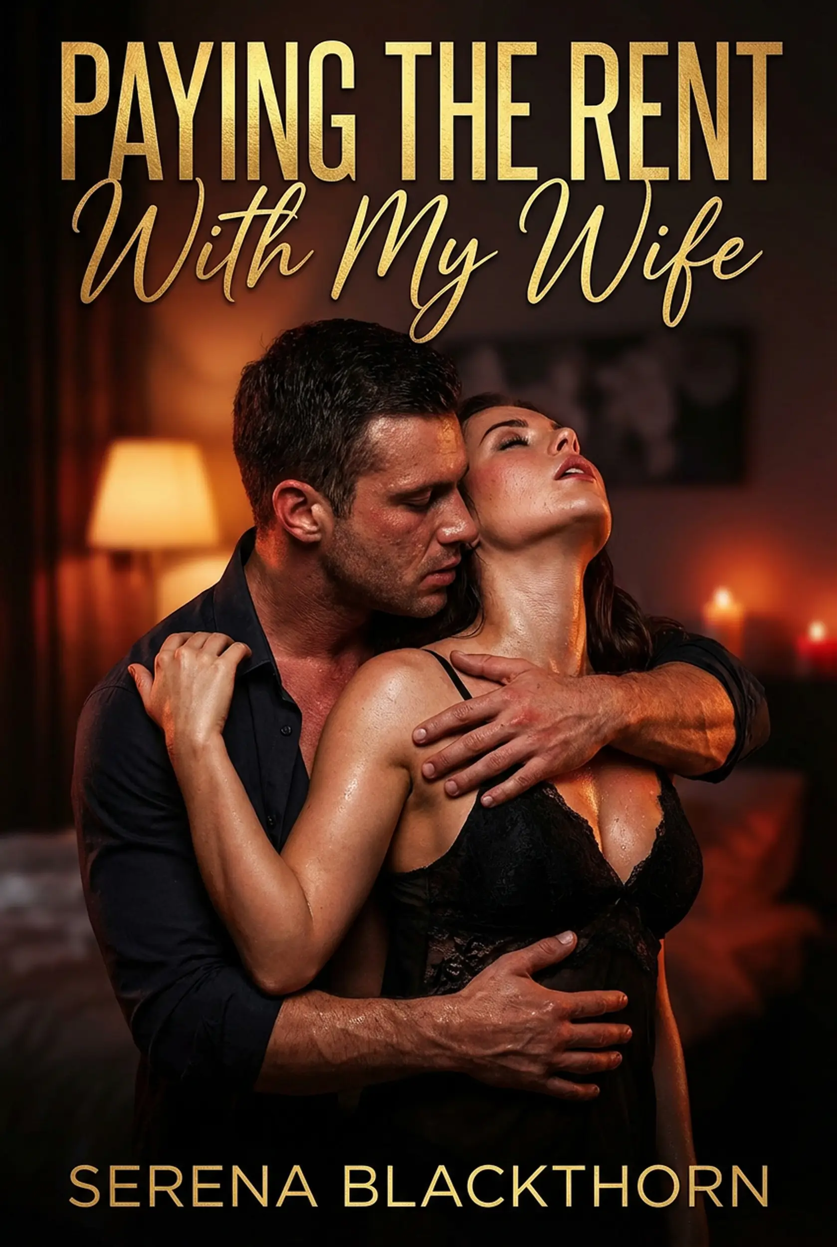 Paying The Rent With My Wife