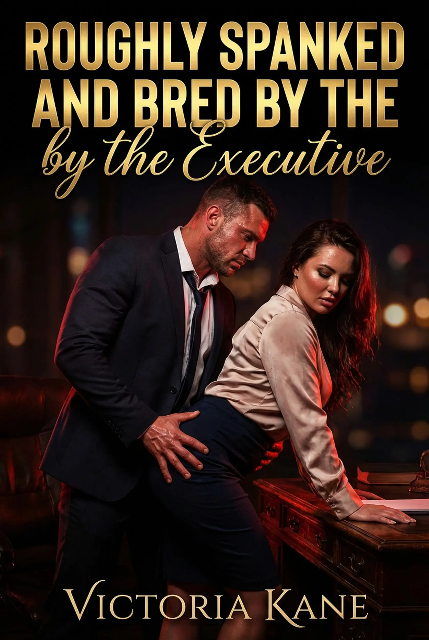 Roughly Spanked And Bred By The Executive