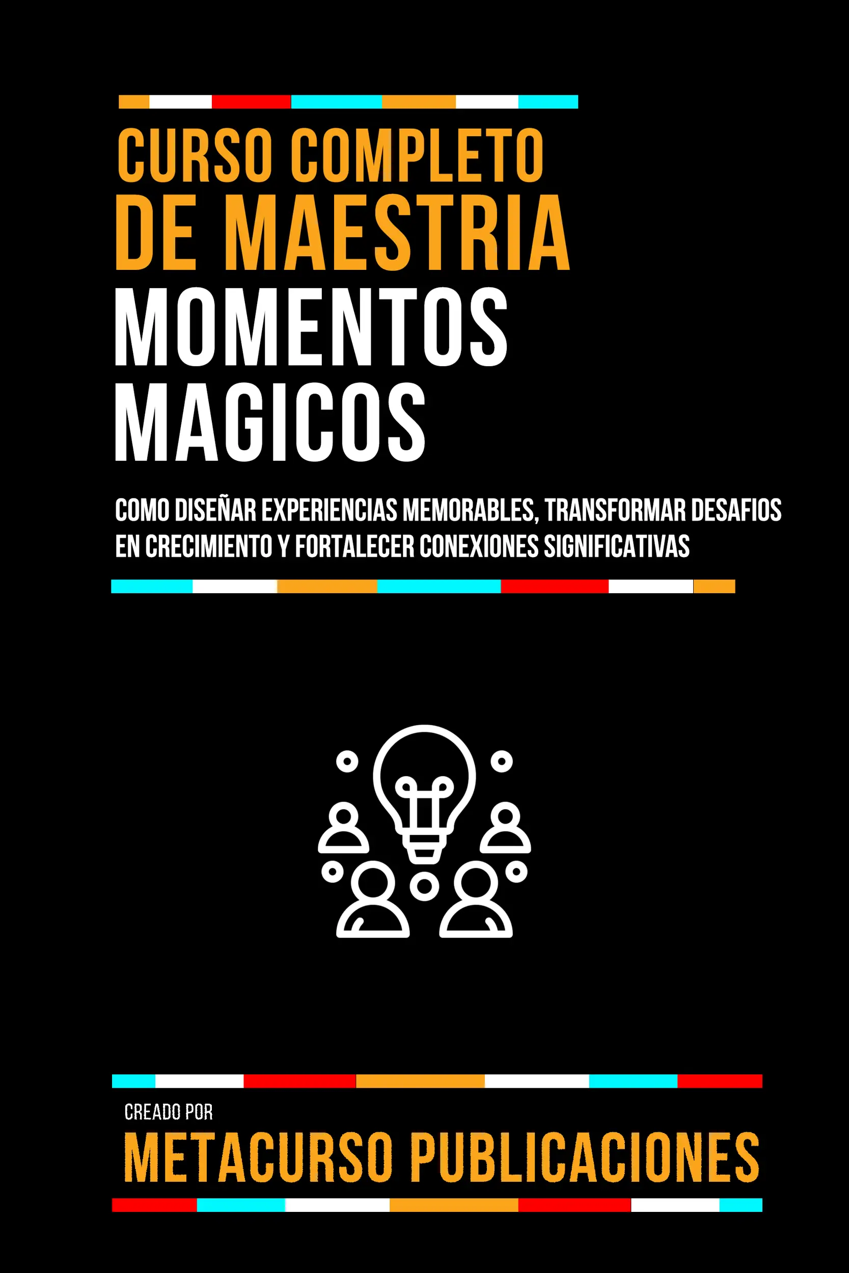 Curso Completo De Maestria Momentos Magicos