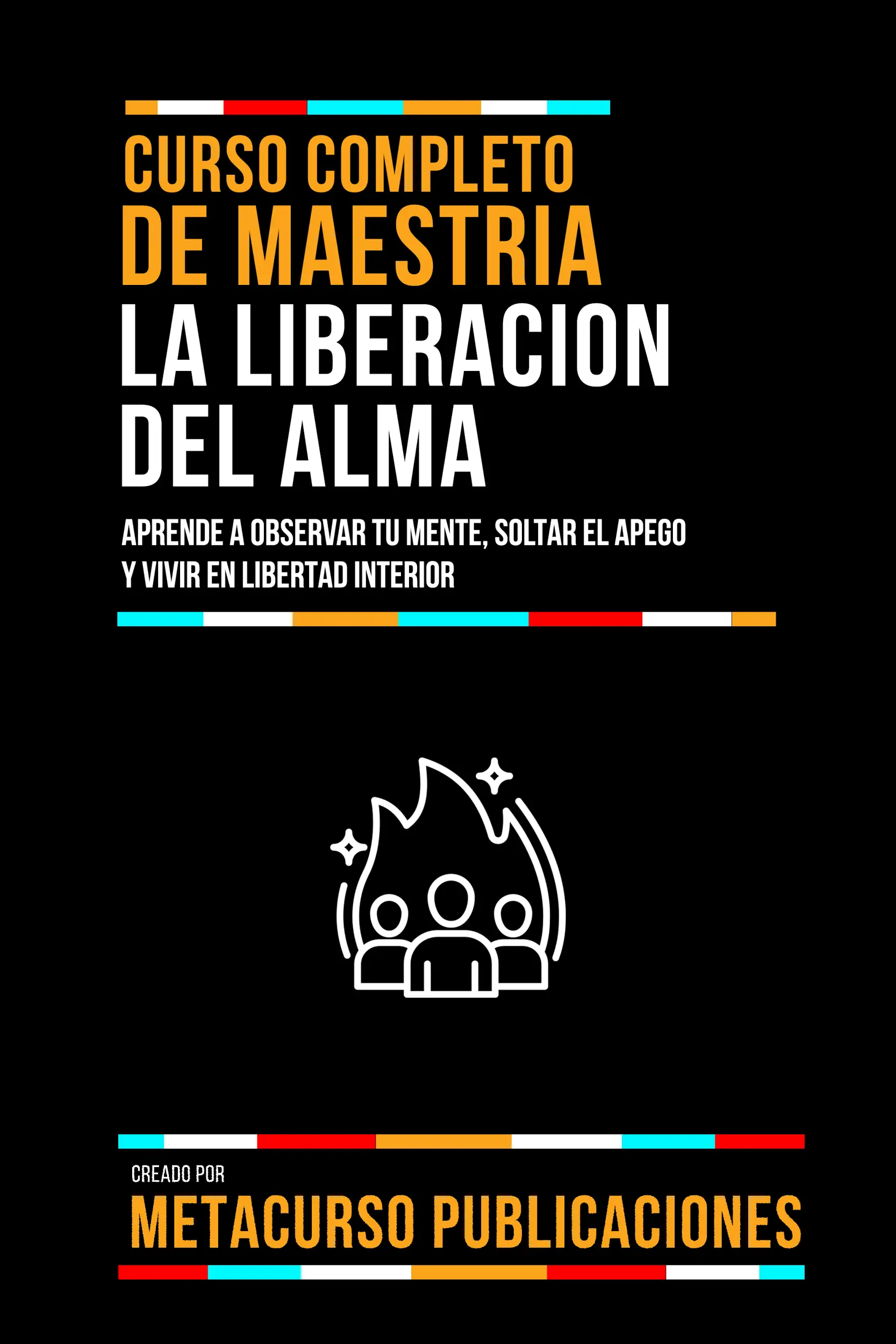 Curso Completo De Maestria La Liberacion Del Alma