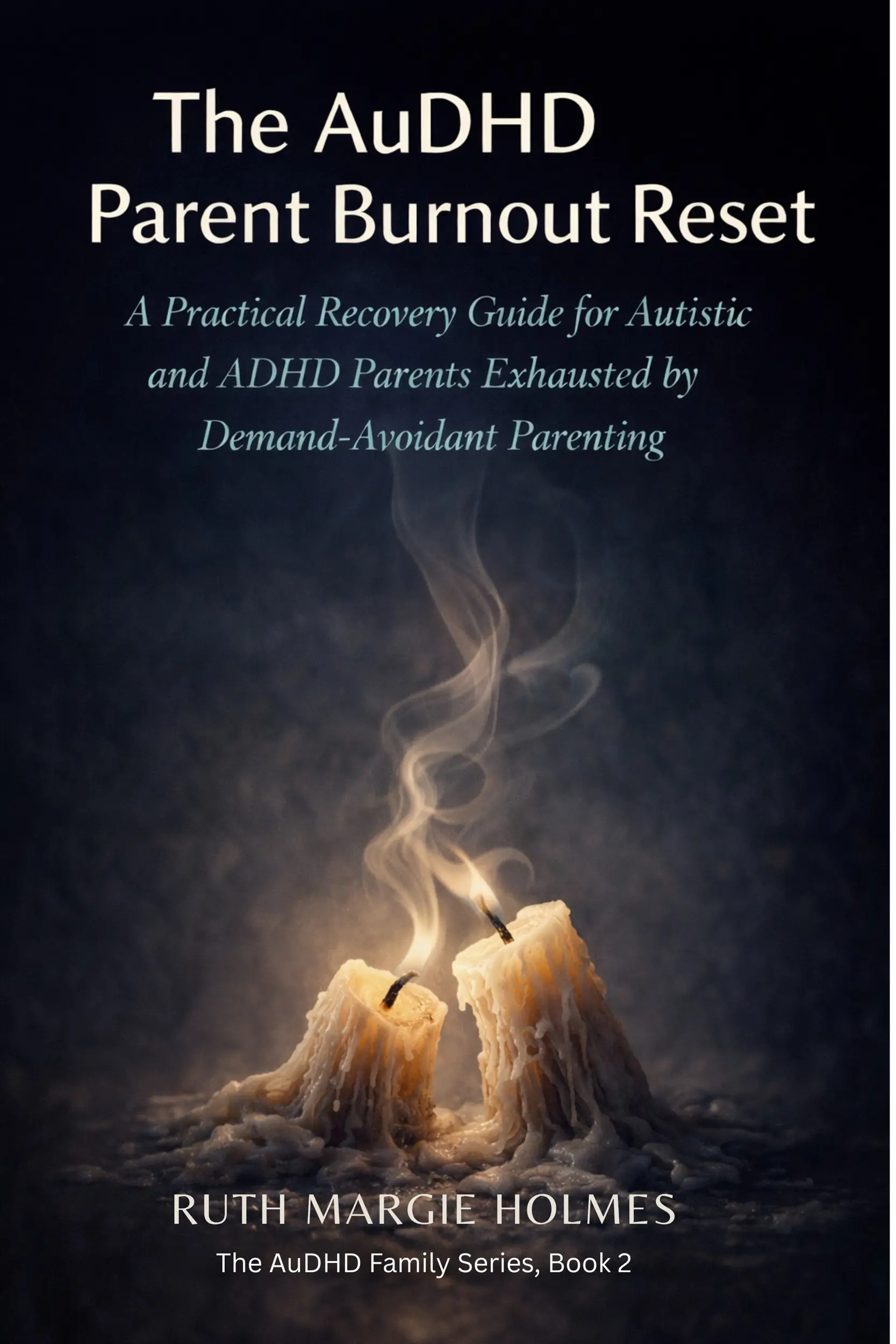 The AuDHD Parent Burnout Reset