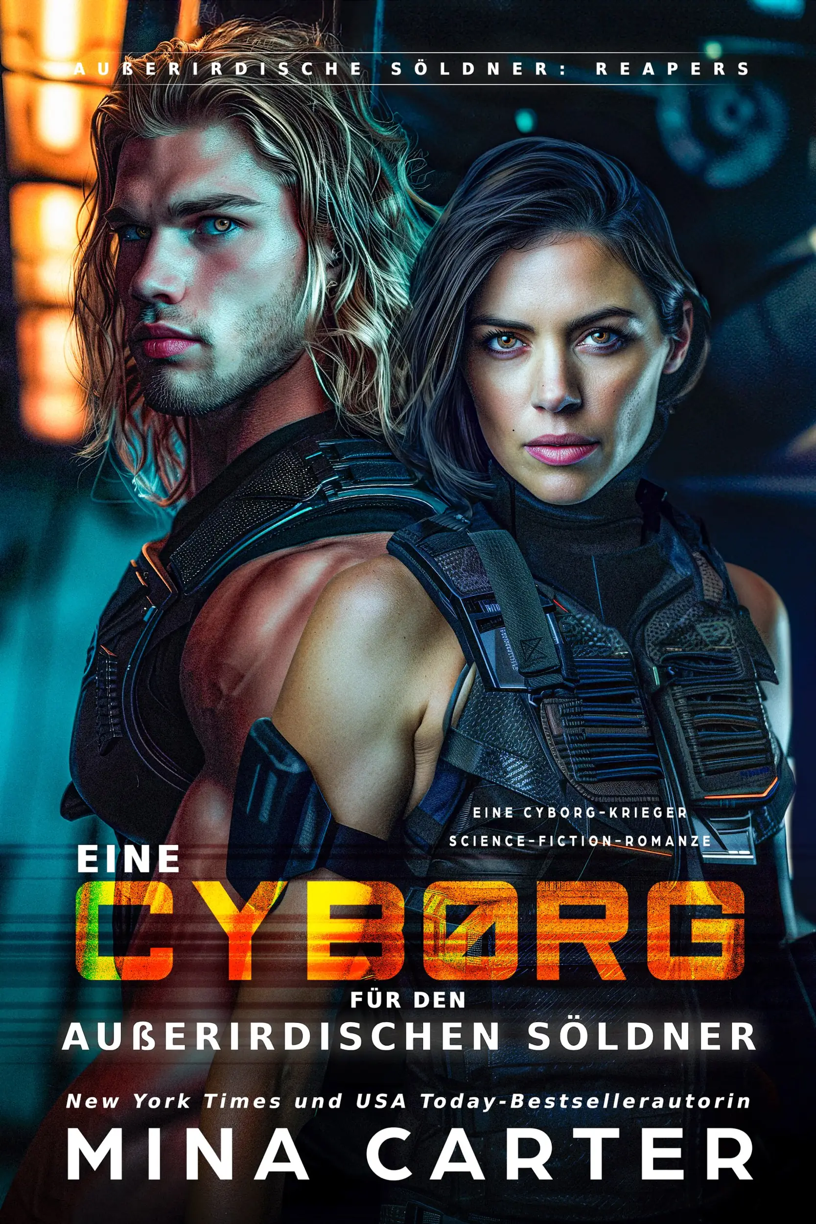 Eine Cyborg für den außerirdischen Söldner