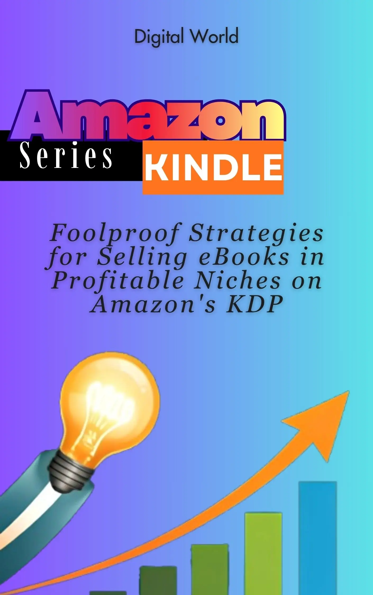 Foolproof Strategies for Selling eBooks in Profitable Niches on Amazon's KDP
