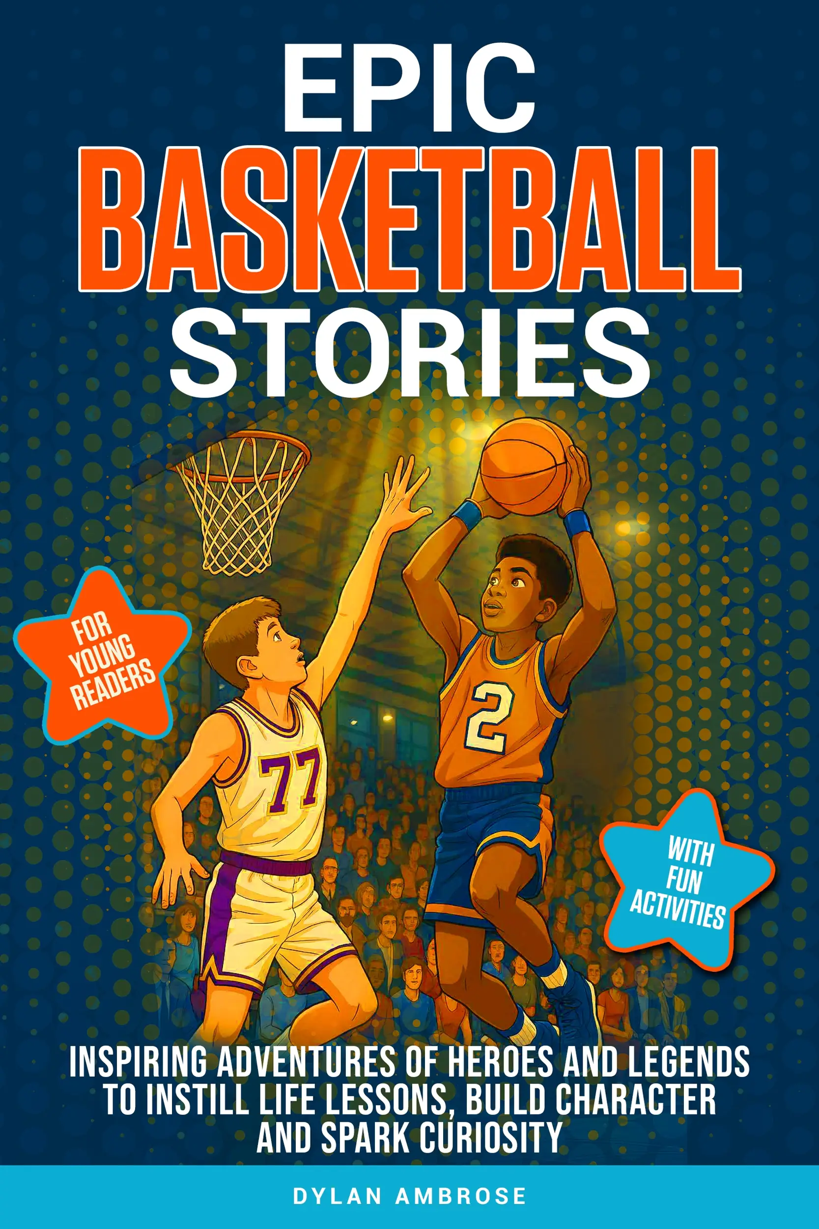 Epic Basketball Stories