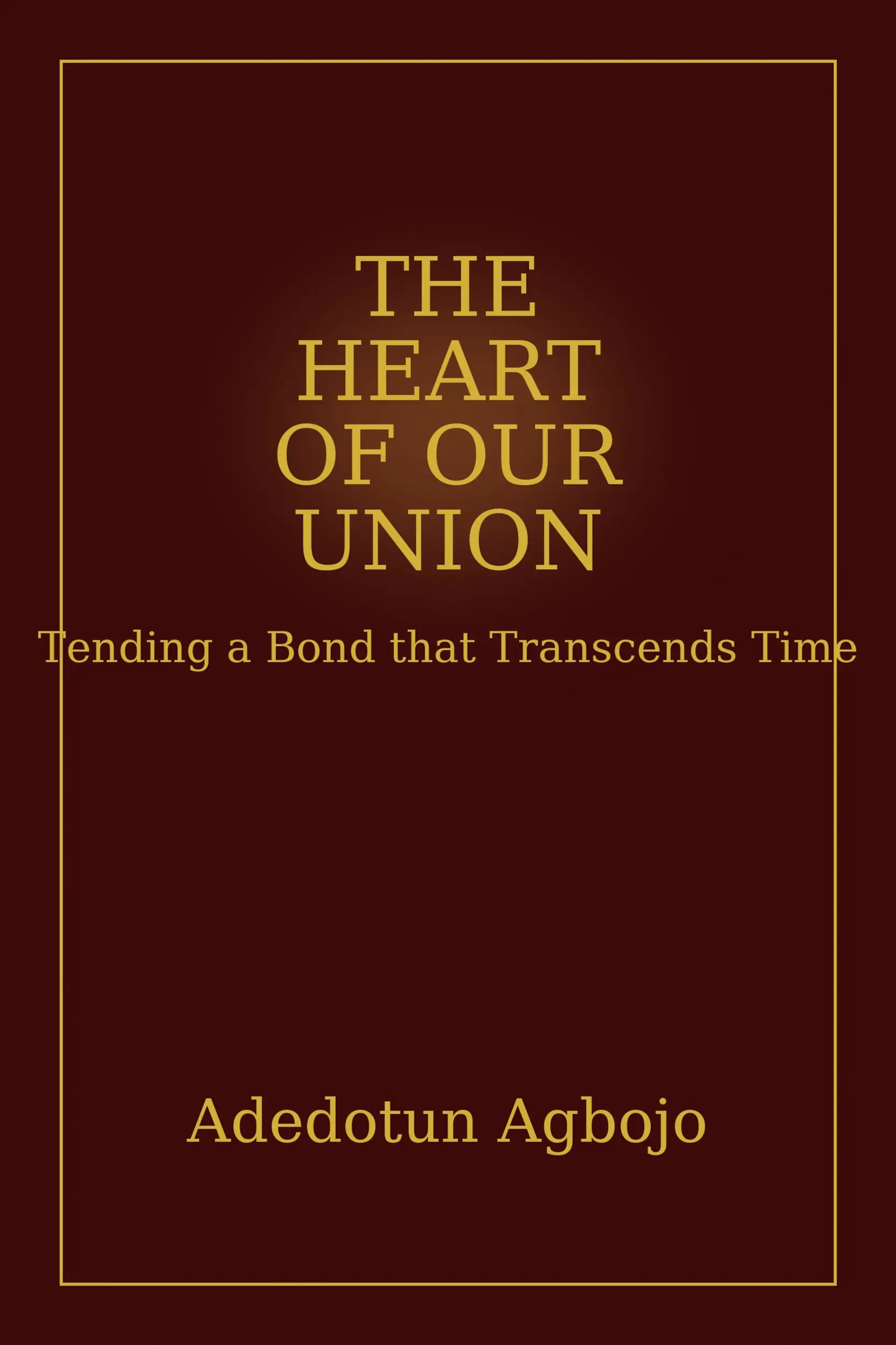 The Heart of Our Union.