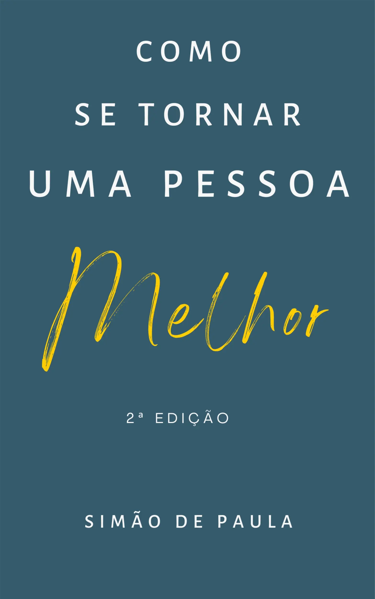 Como se tornar uma pessoa melhor