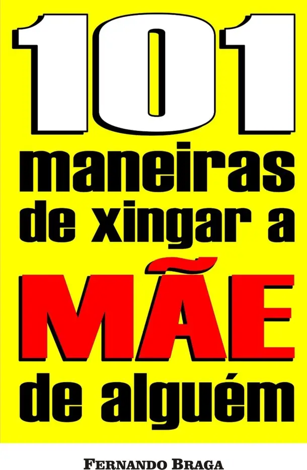 101 Maneiras de xingar a mãe de alguém