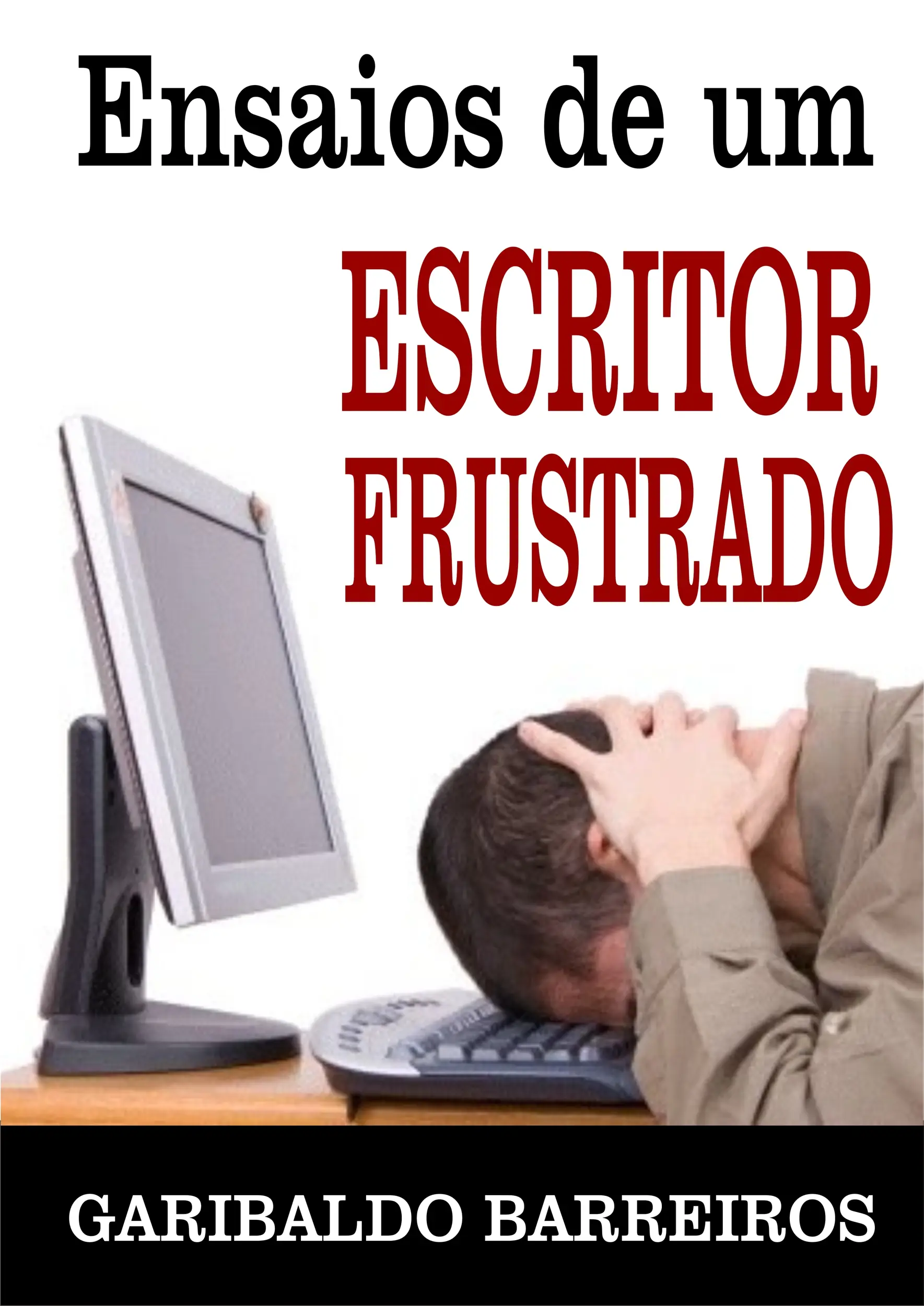 Ensaios de um escritor frustrado