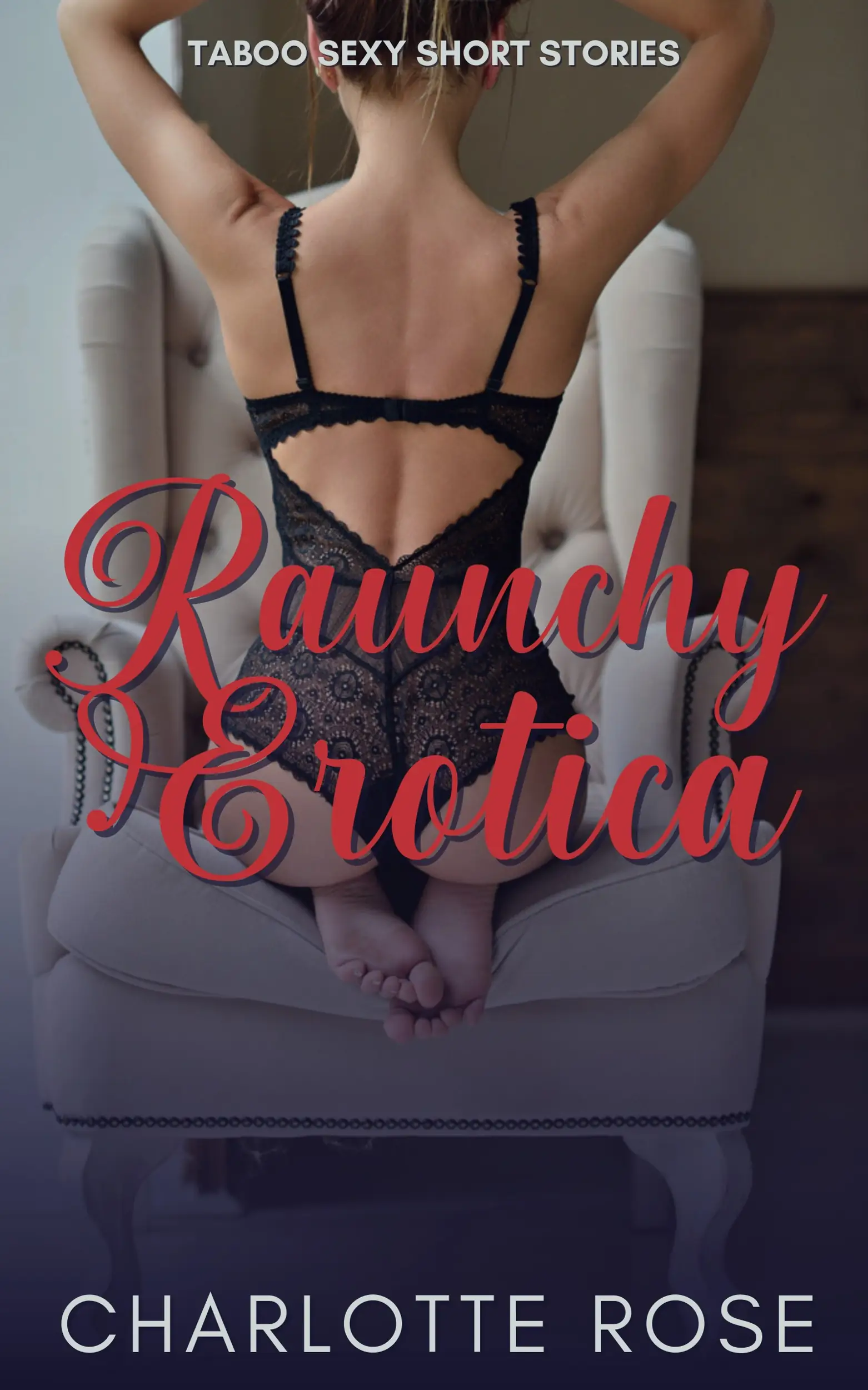 Raunchy Erotica