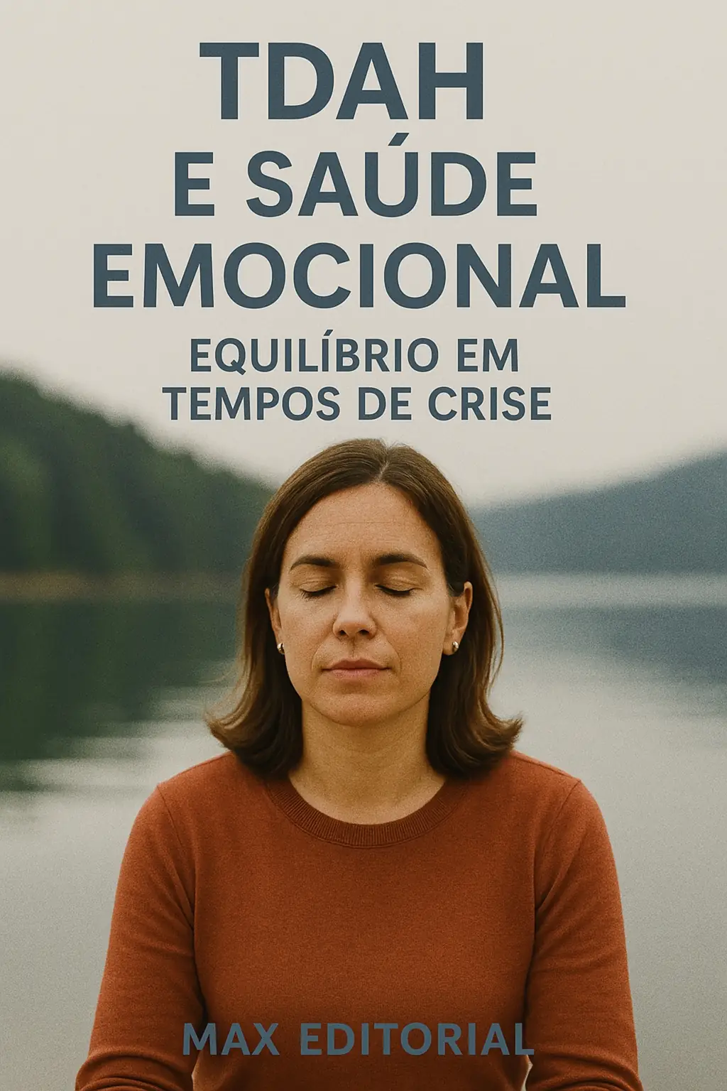 TDAH e Saúde Emocional Equilíbrio em Tempos de Crise