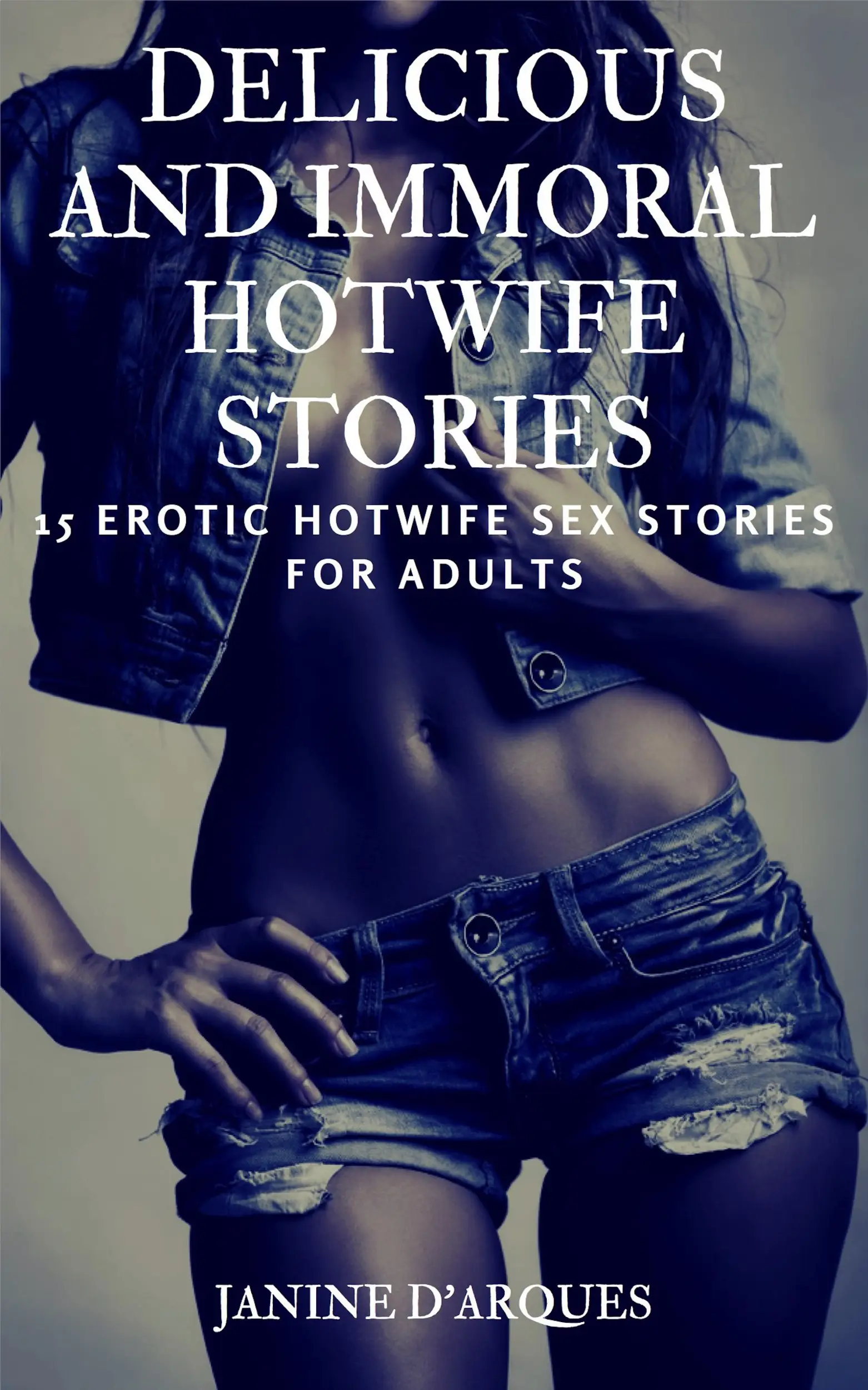 Delicious and Immoral Hotwife Stories
