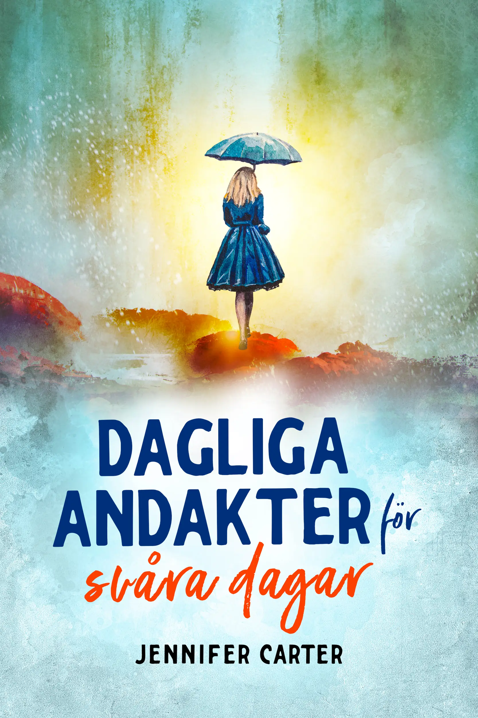 Dagliga andakter för svåra dagar