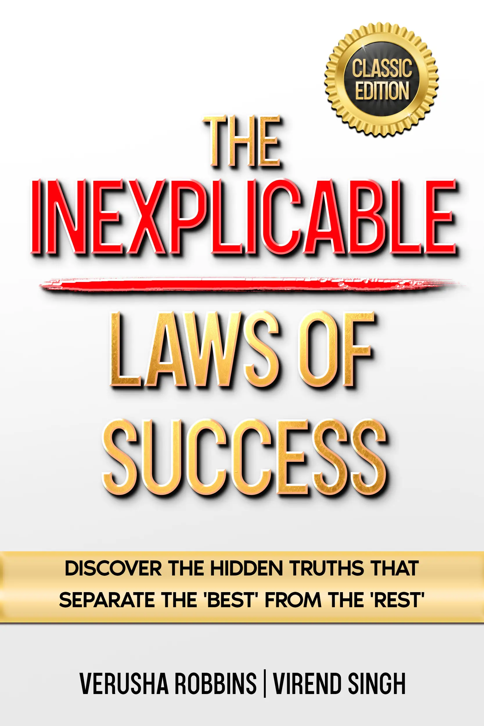 The Inexplicable Laws of Success