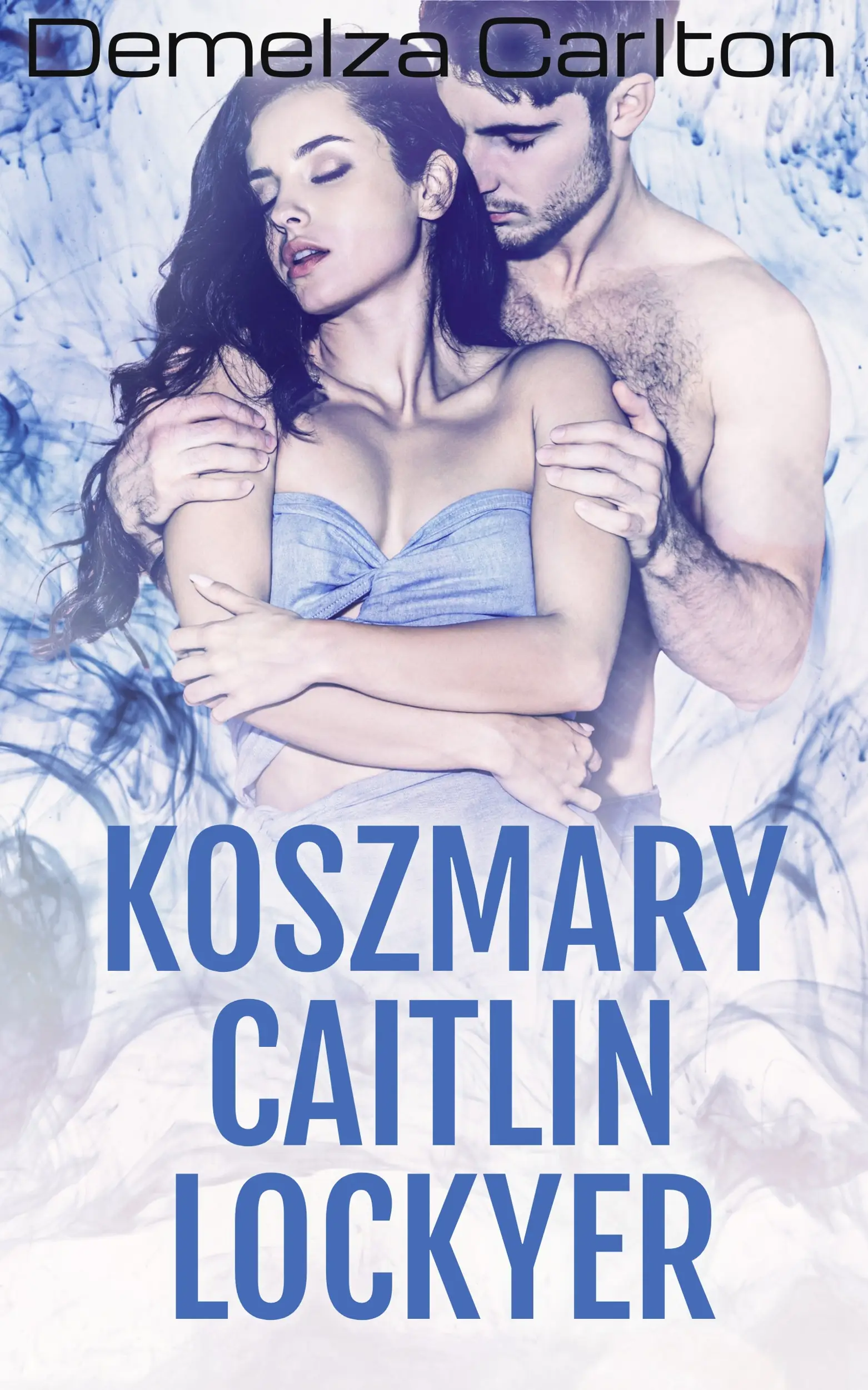 Koszmary Caitlin Lockyer