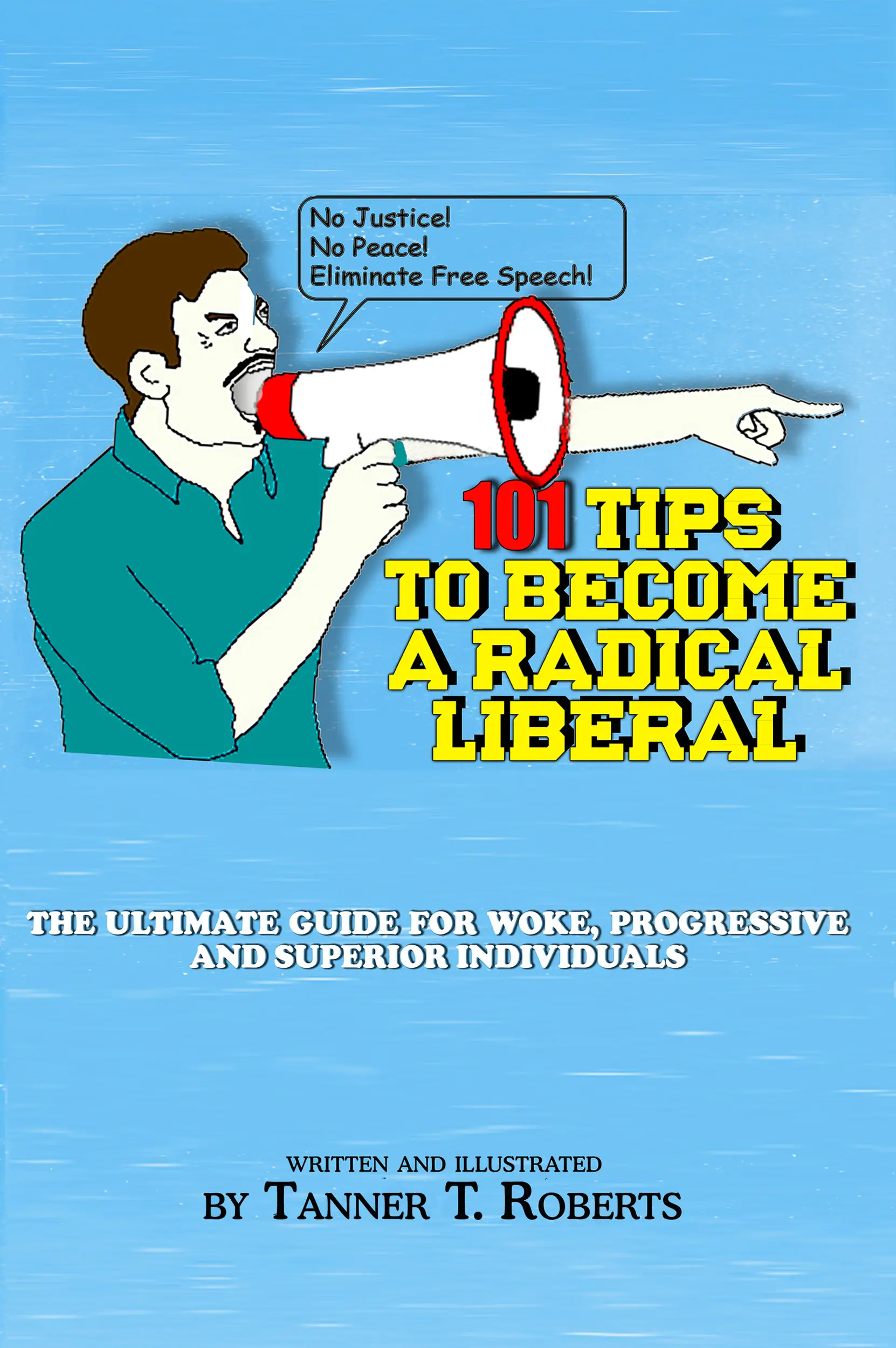 101 Tips to Become a Radical Liberal