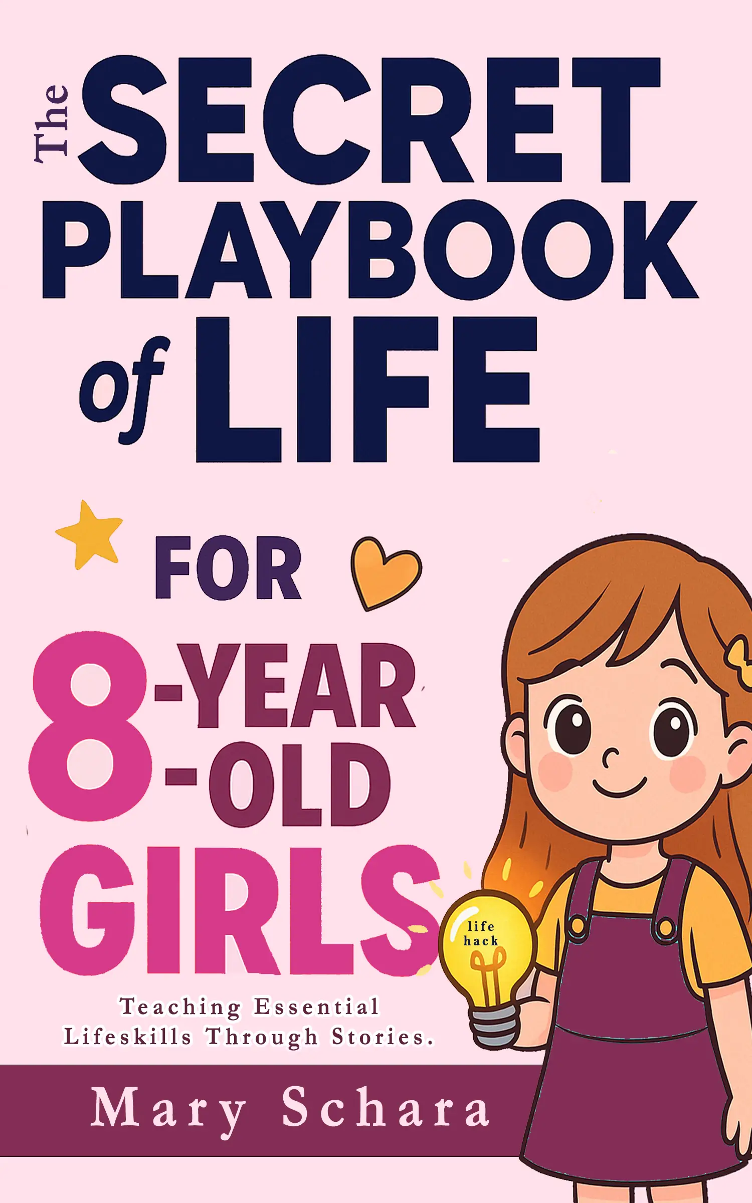 The Secret Playbook of Life for 8-Year-Old Girls