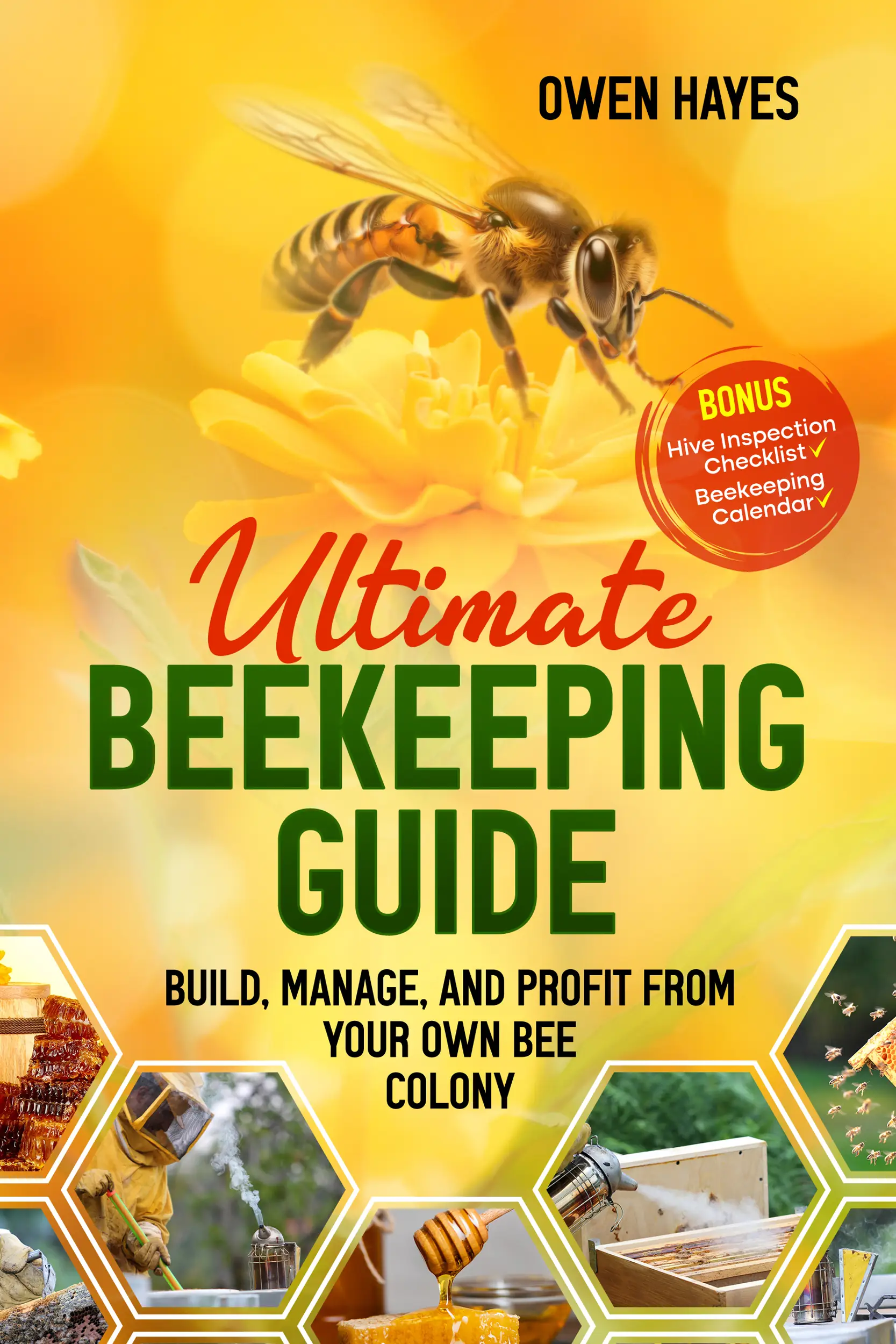 Ultimate Beekeeping Guide