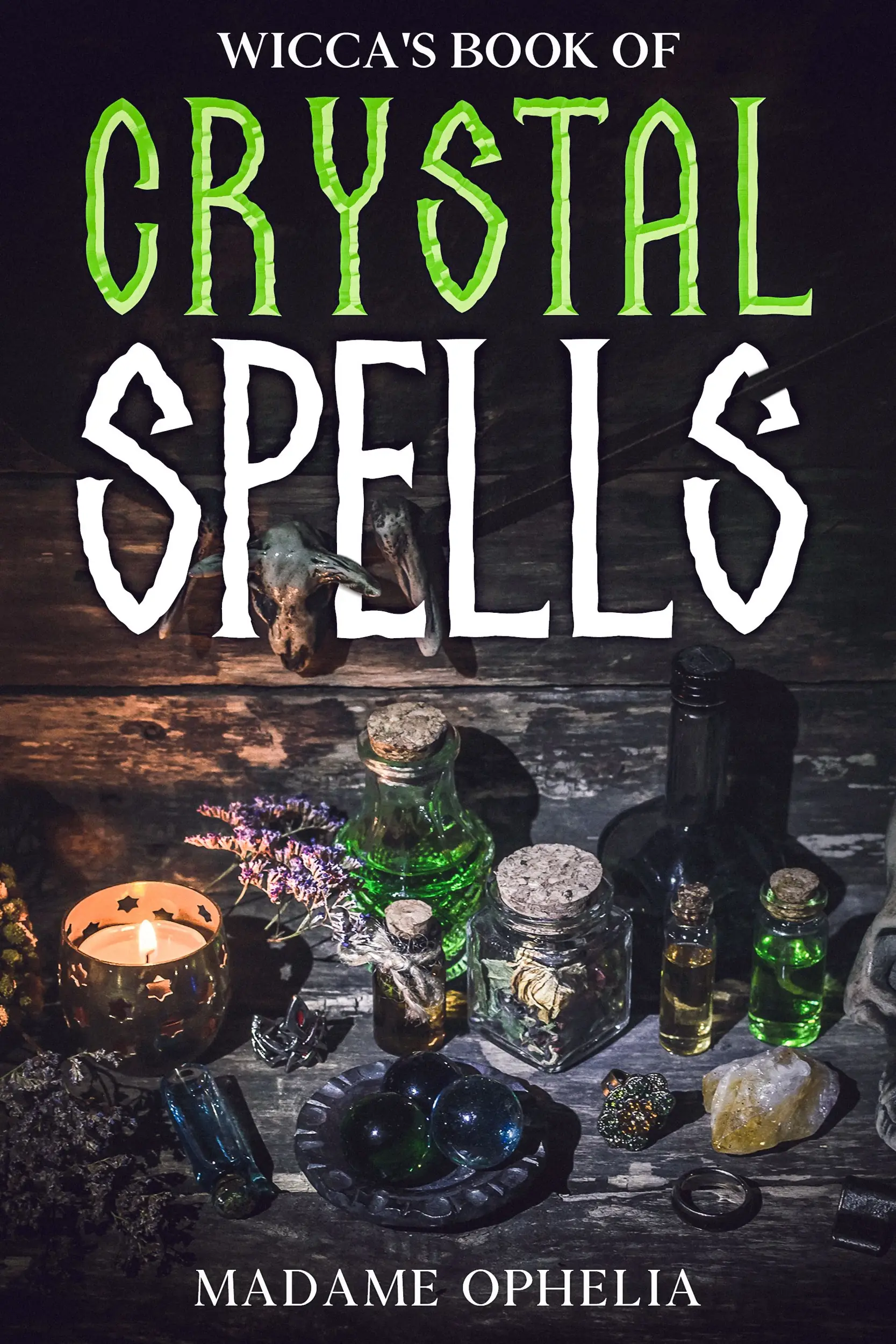 Wicca's Book of Crystal Spells