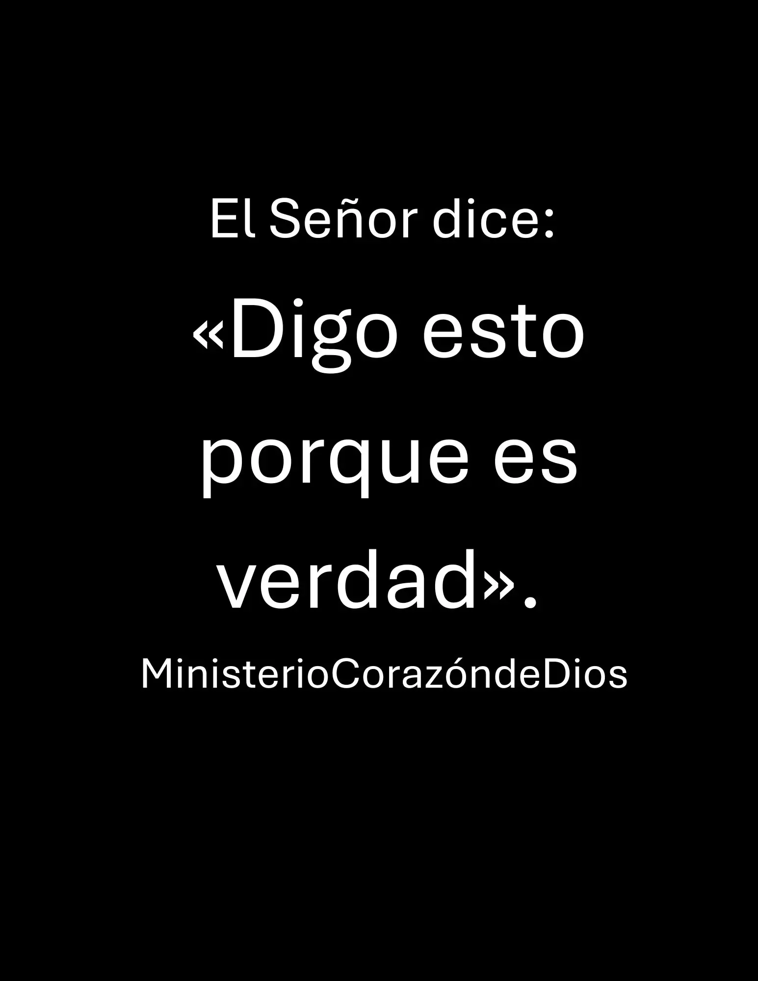 Digo esto porque es verdad