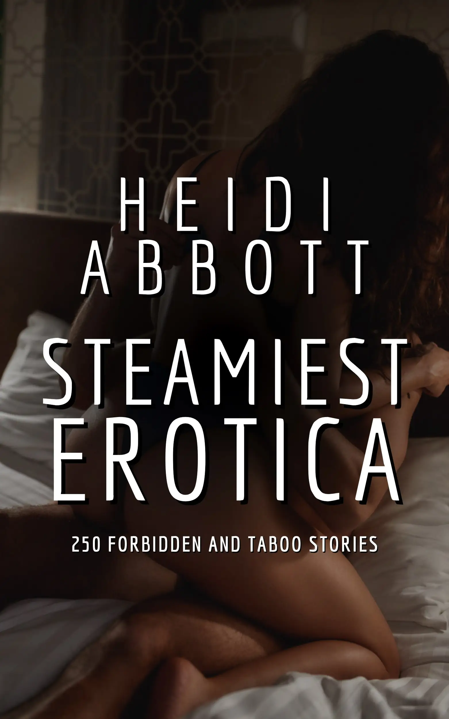 Steamiest Erotica