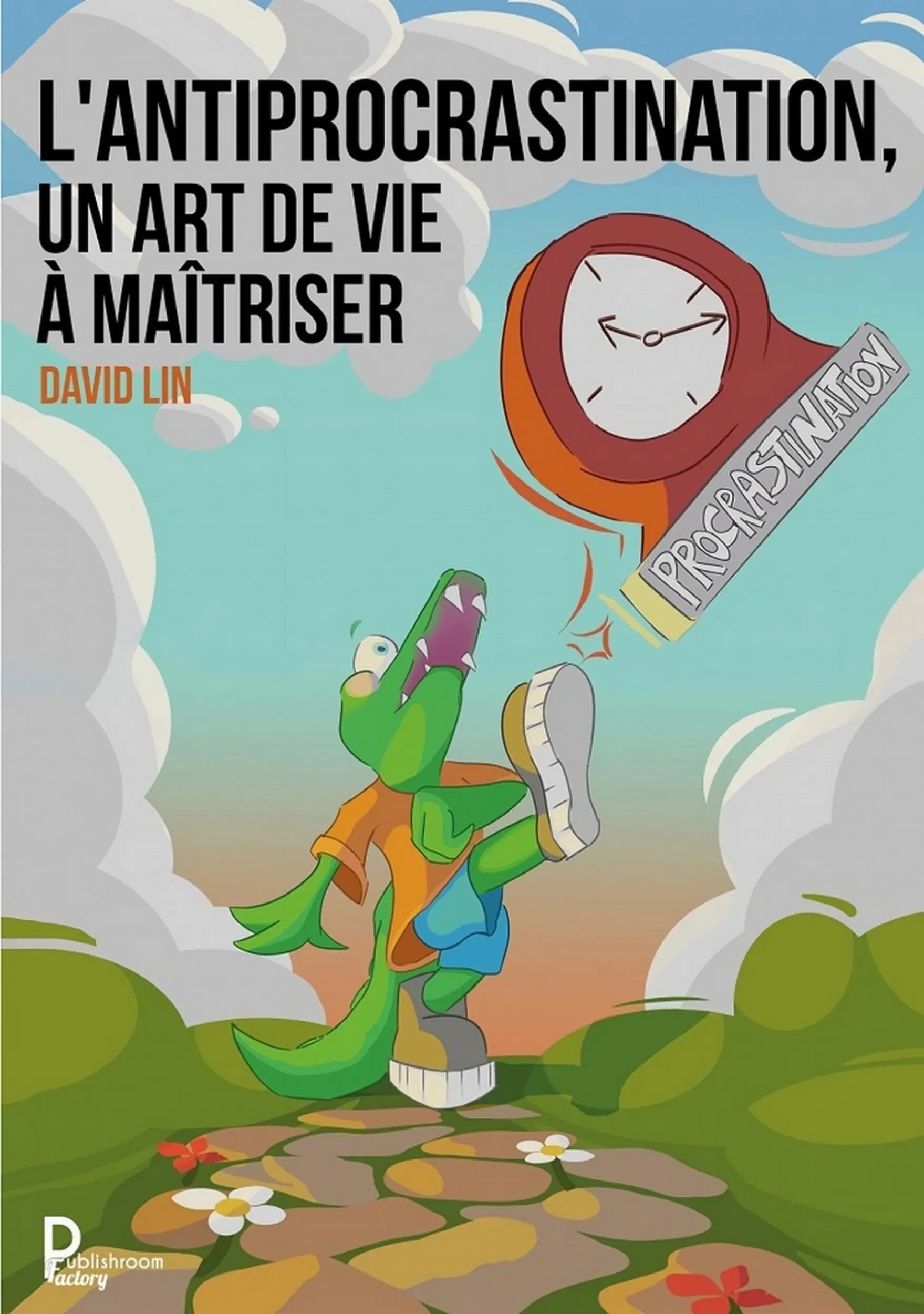 L’Antiprocrastination, un Art de Vie à Maîtriser