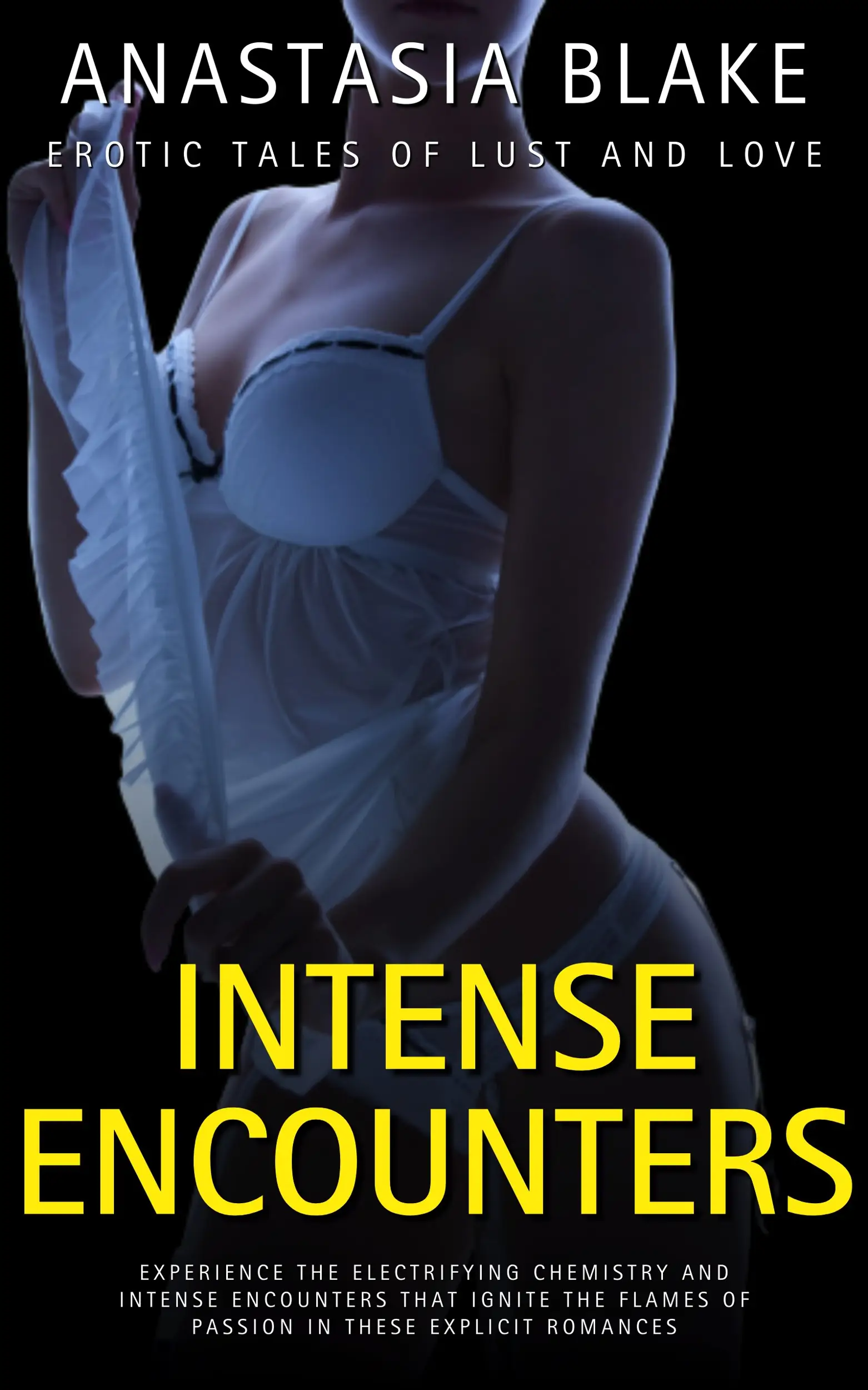 Intense Encounters