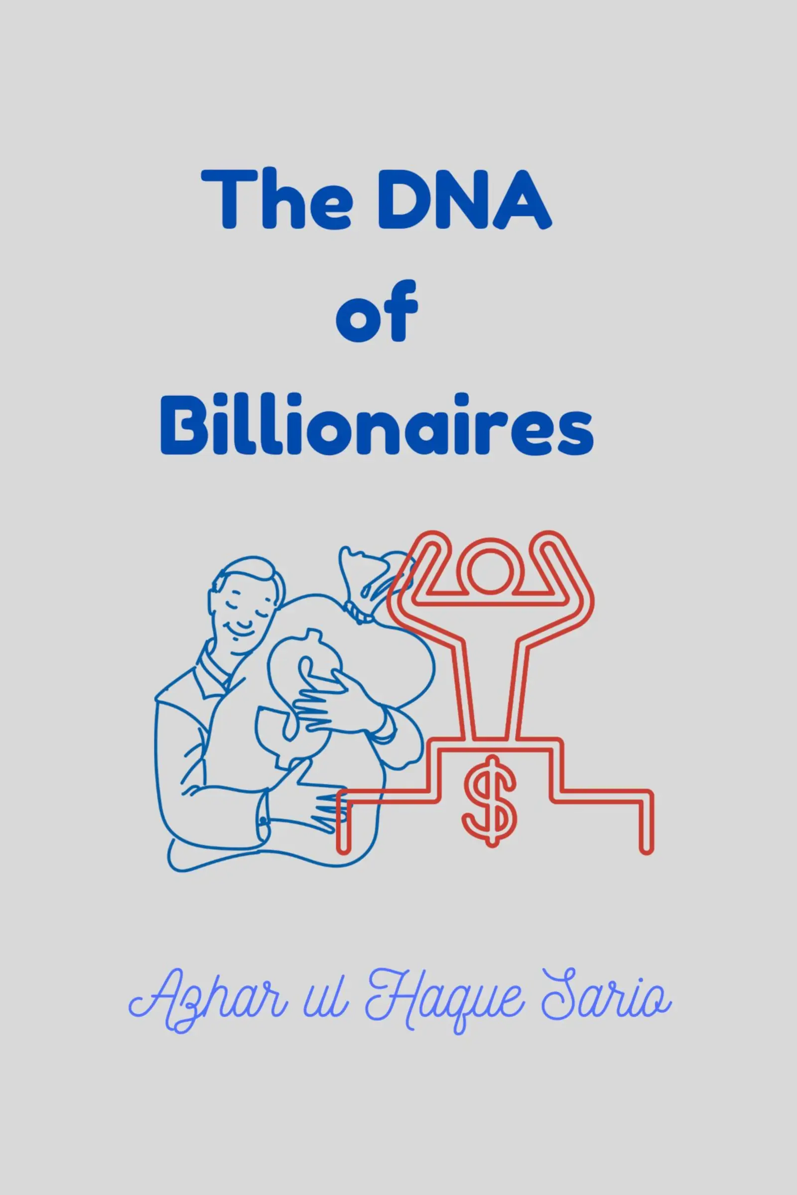The DNA of Billionaires
