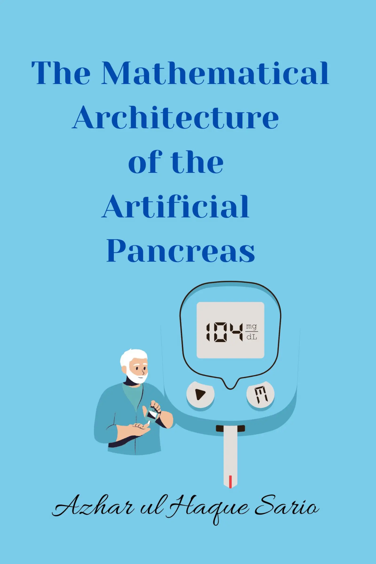 The Mathematical Architecture of the Artificial Pancreas
