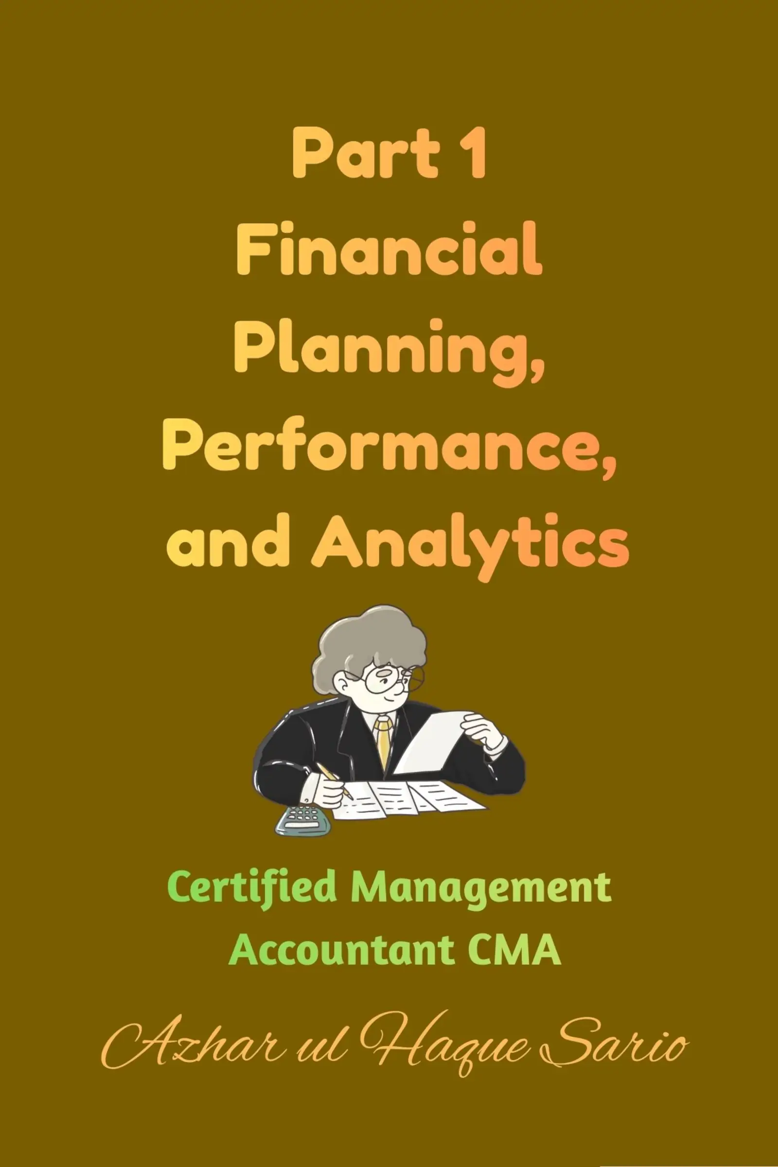Part 1 Financial Planning, Performance, and Analytics