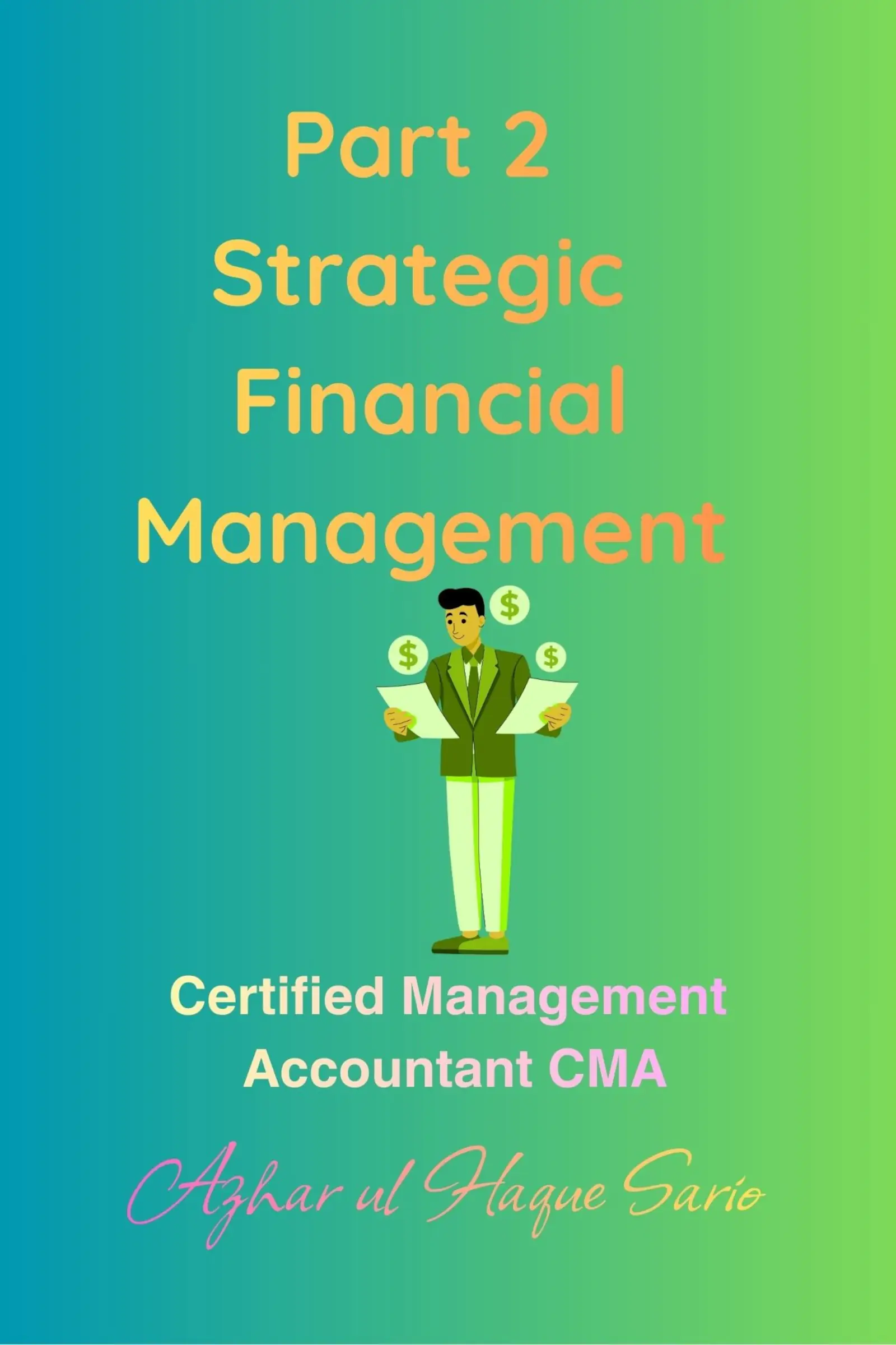 Part 2 Strategic Financial Management