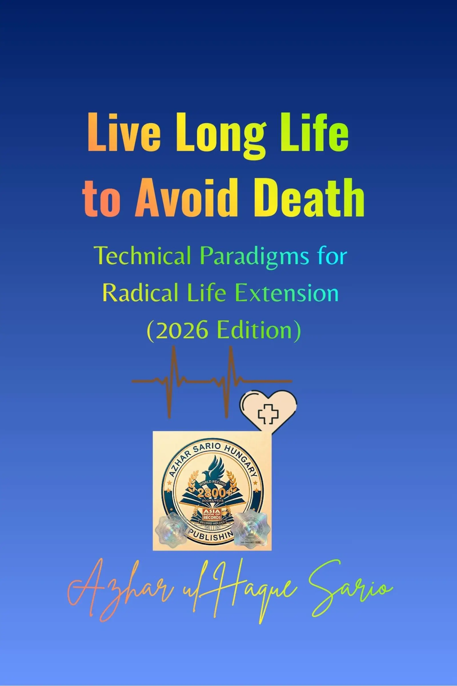 Live Long Life to Avoid Death