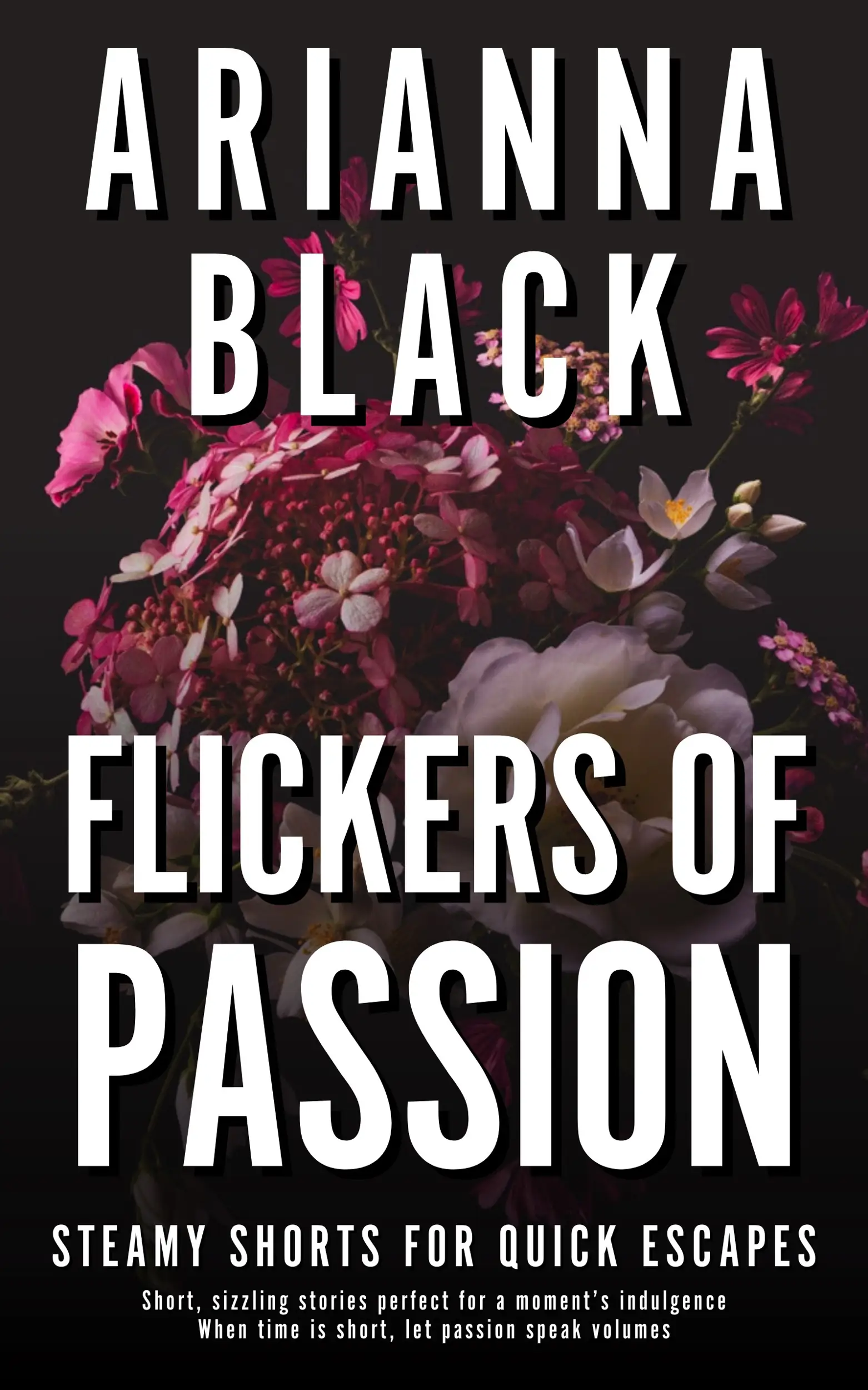 Flickers of Passion