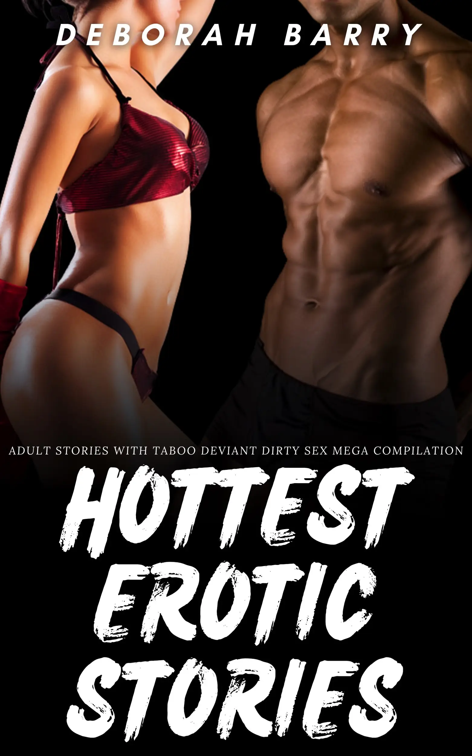 Hottest Erotic Stories