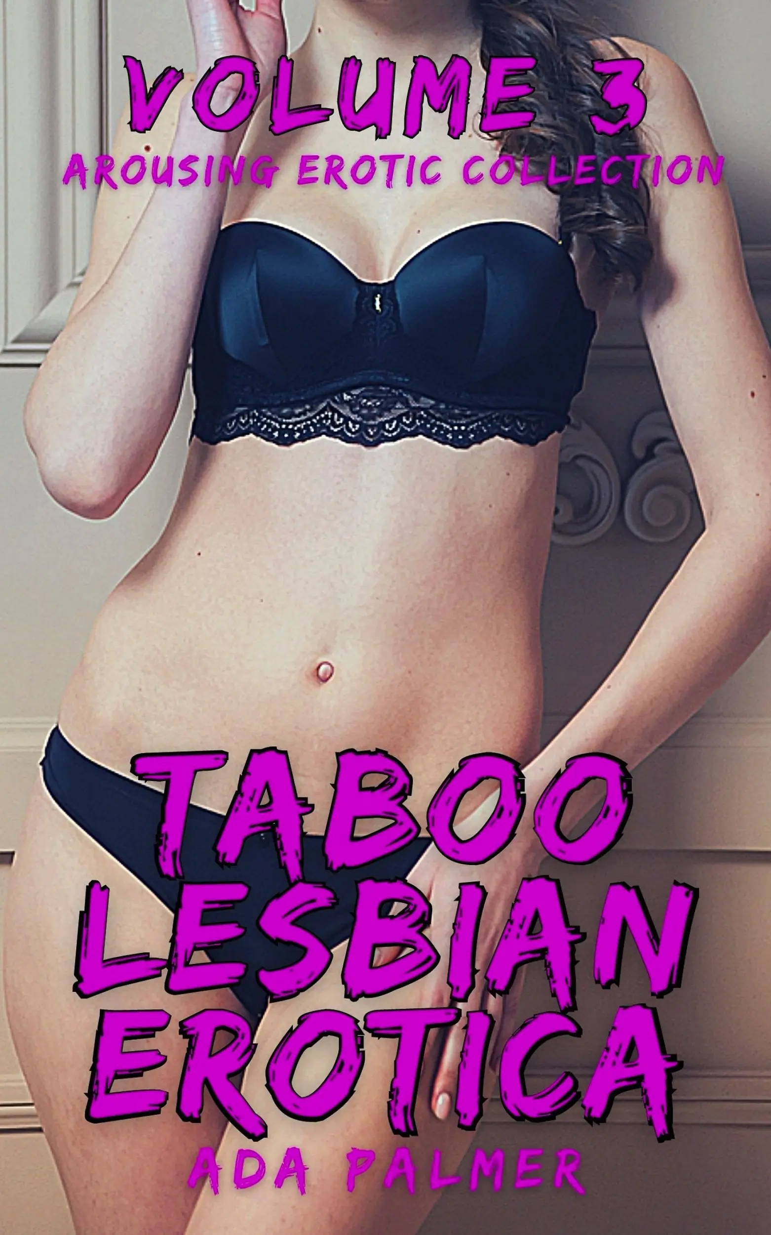 Taboo Lesbian Erotica - Volume 3