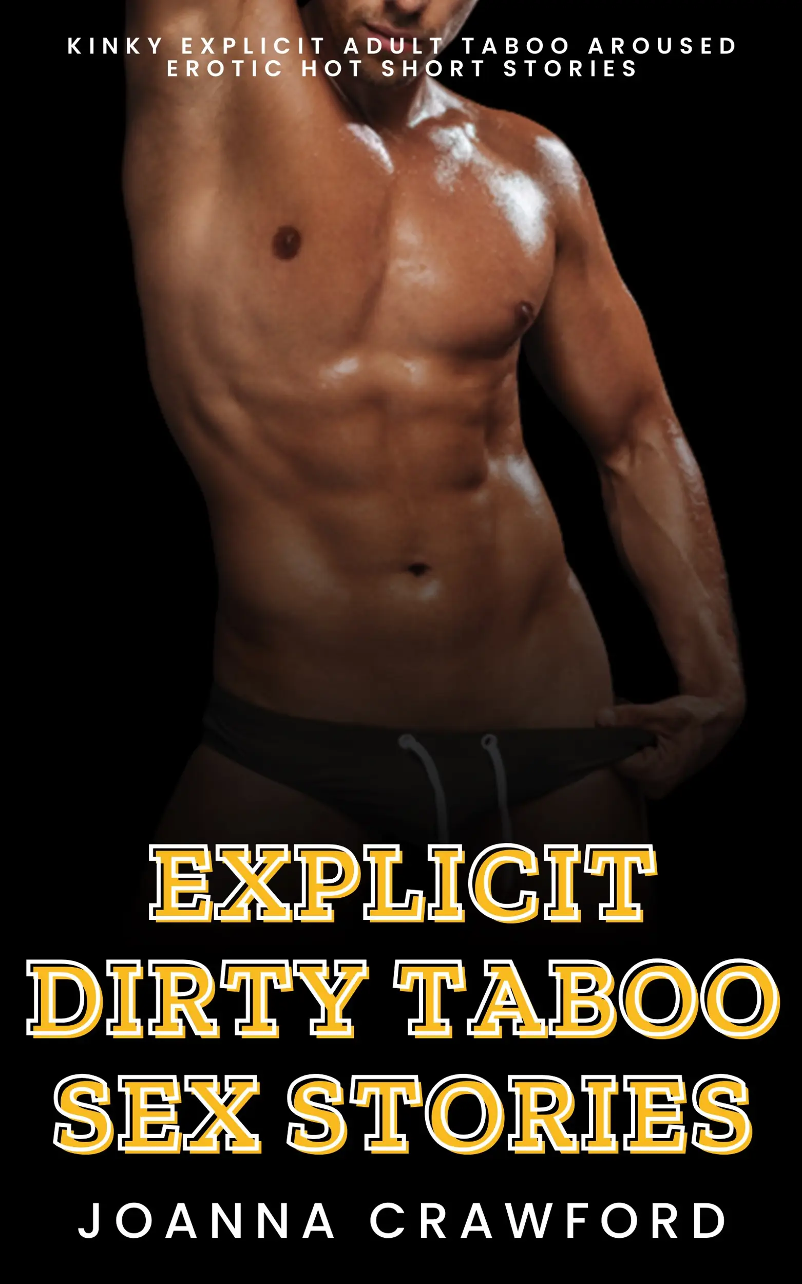 Explicit Dirty Taboo Sex Stories