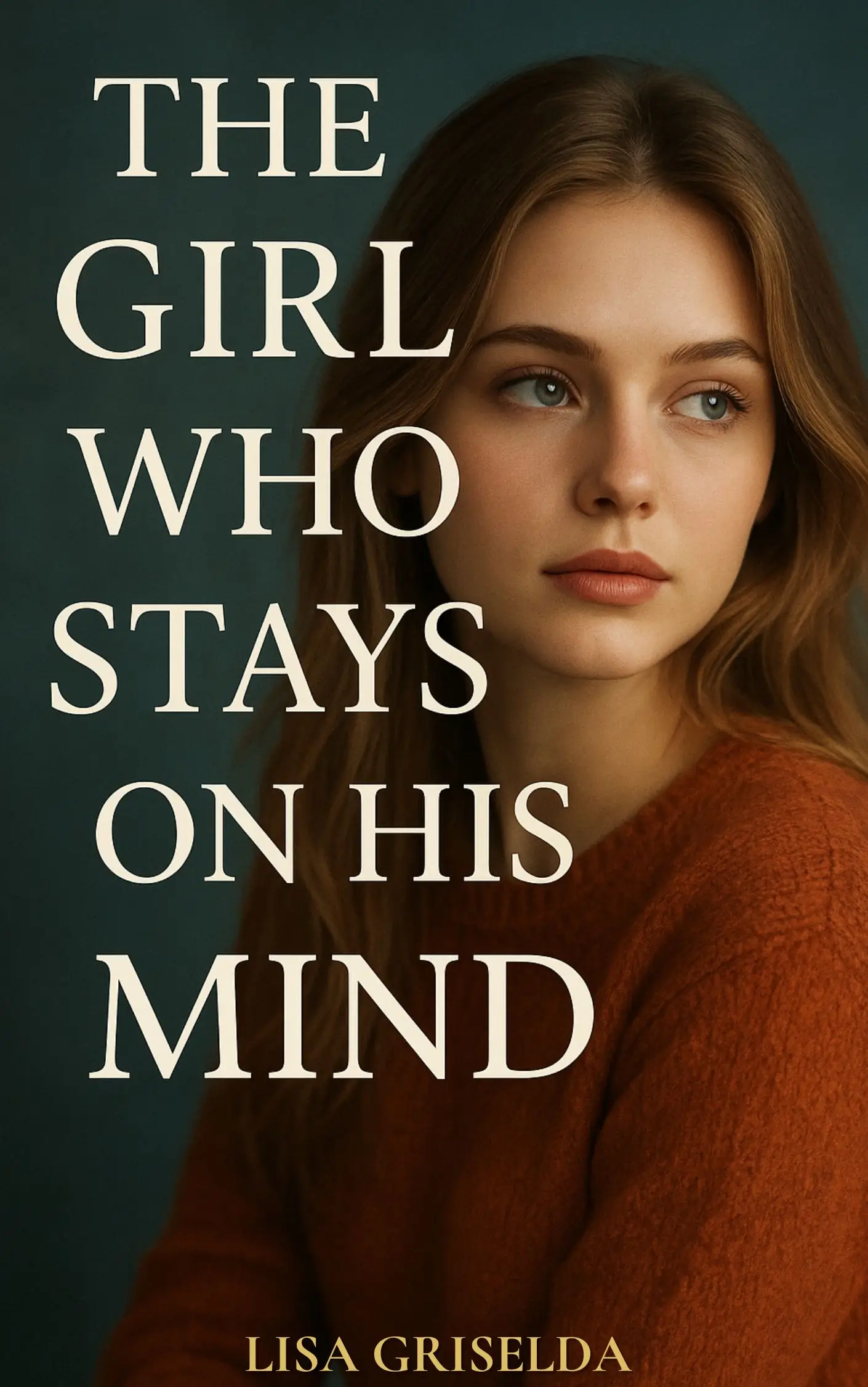 The Girl Who Stays on His Mind