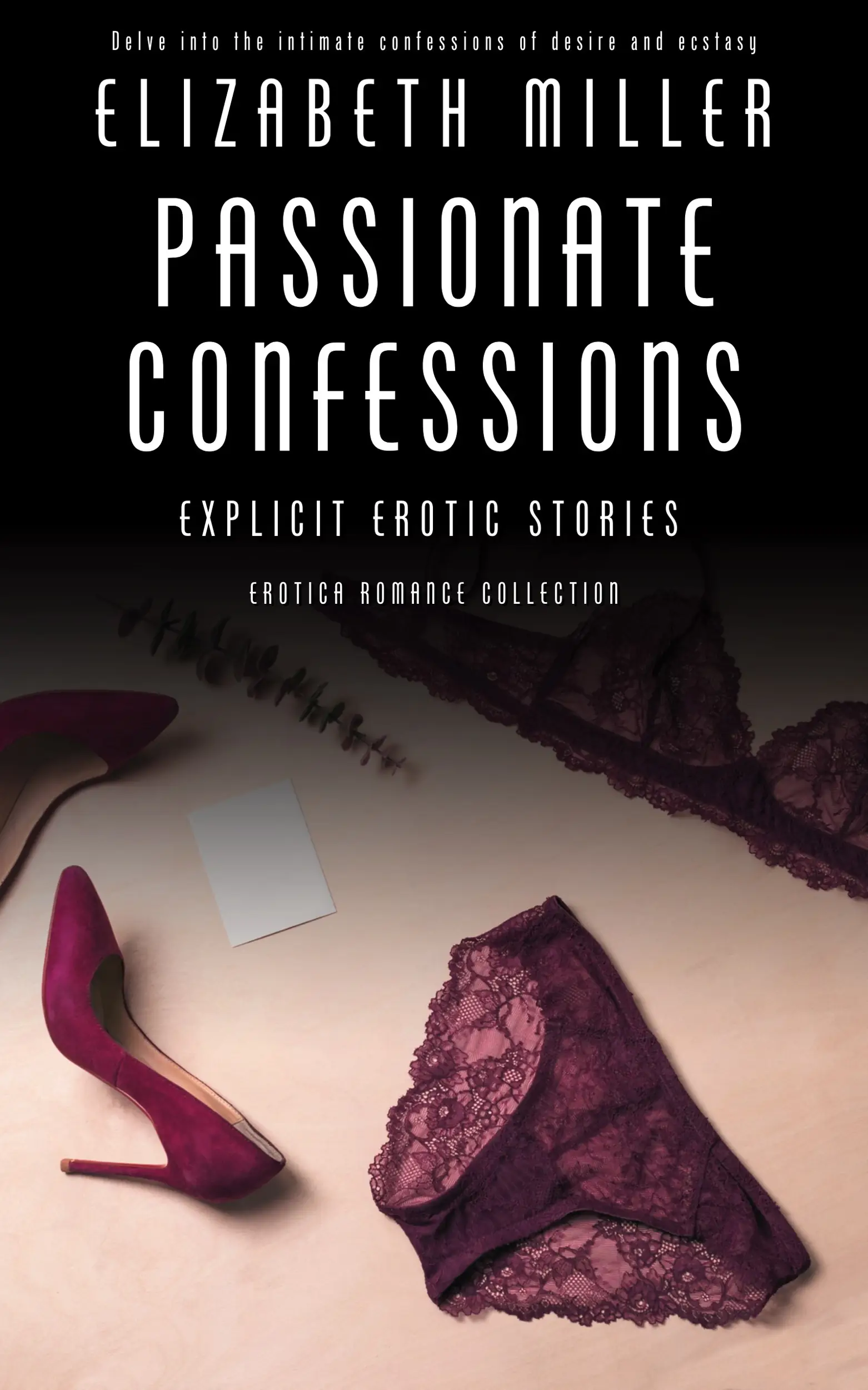 Passionate Confessions