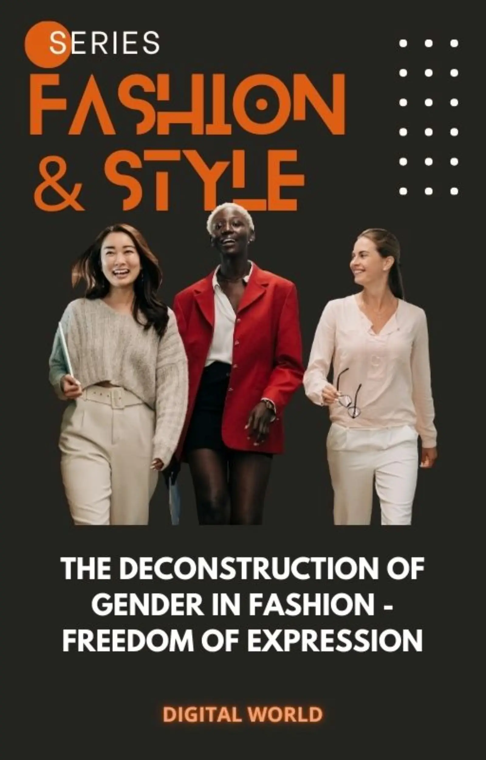 The deconstruction of gender in fashion