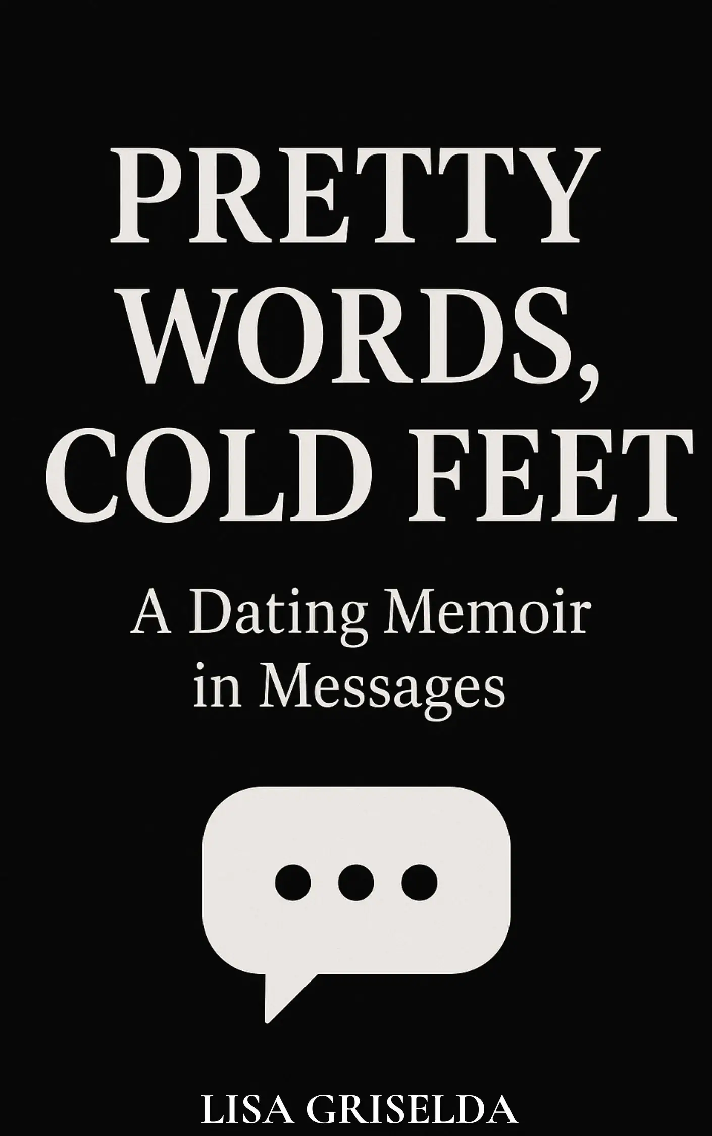 Pretty Words, Cold Feet