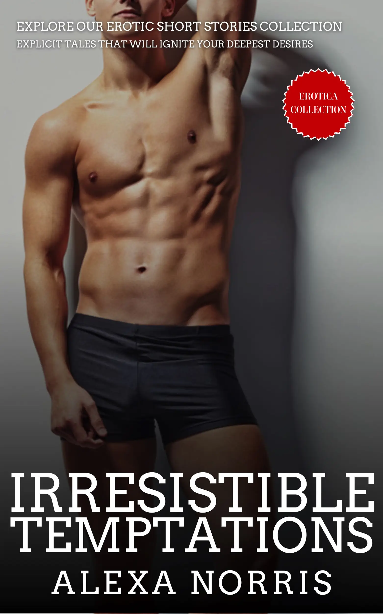 Irresistible Temptations